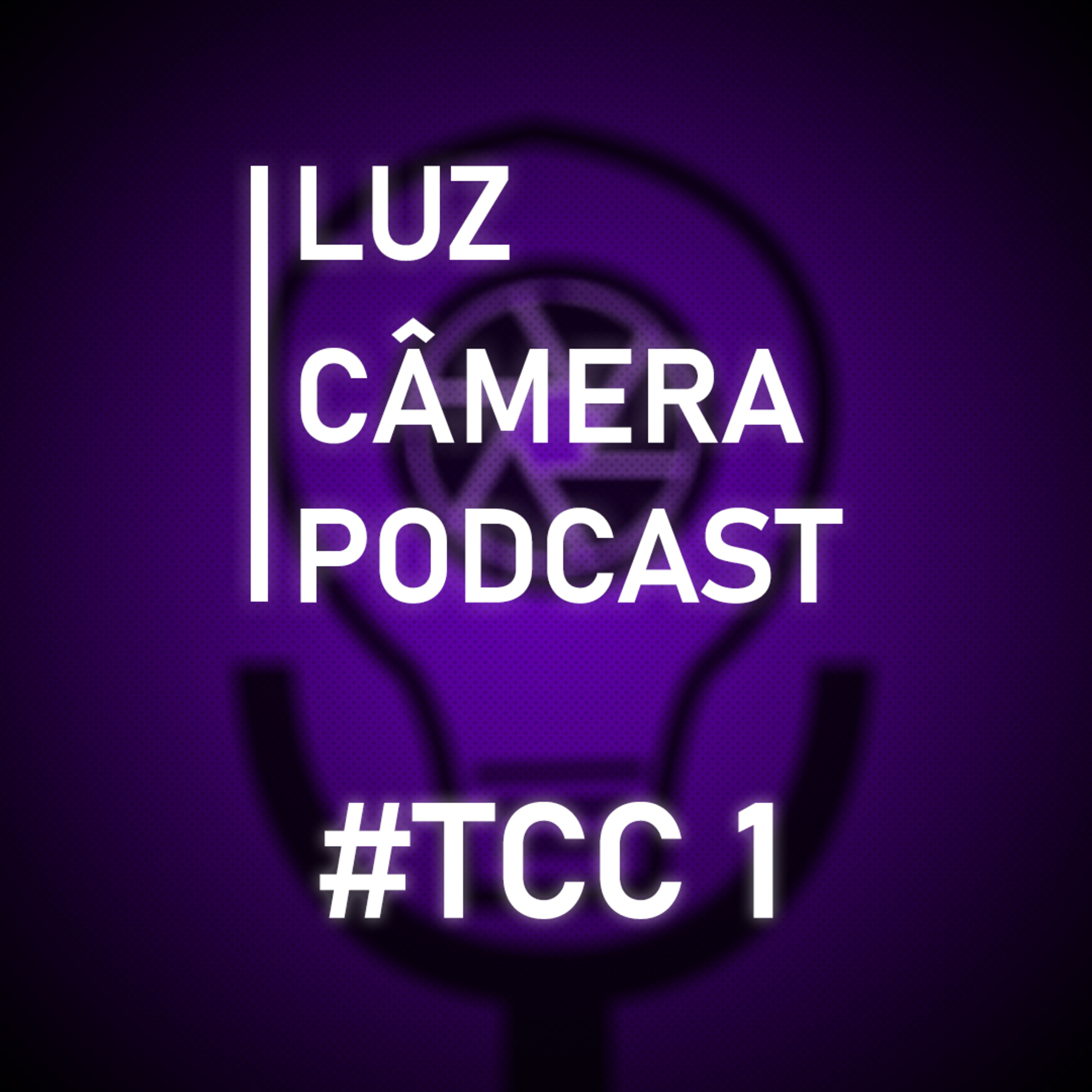 Luz, Câmera, Podcast!