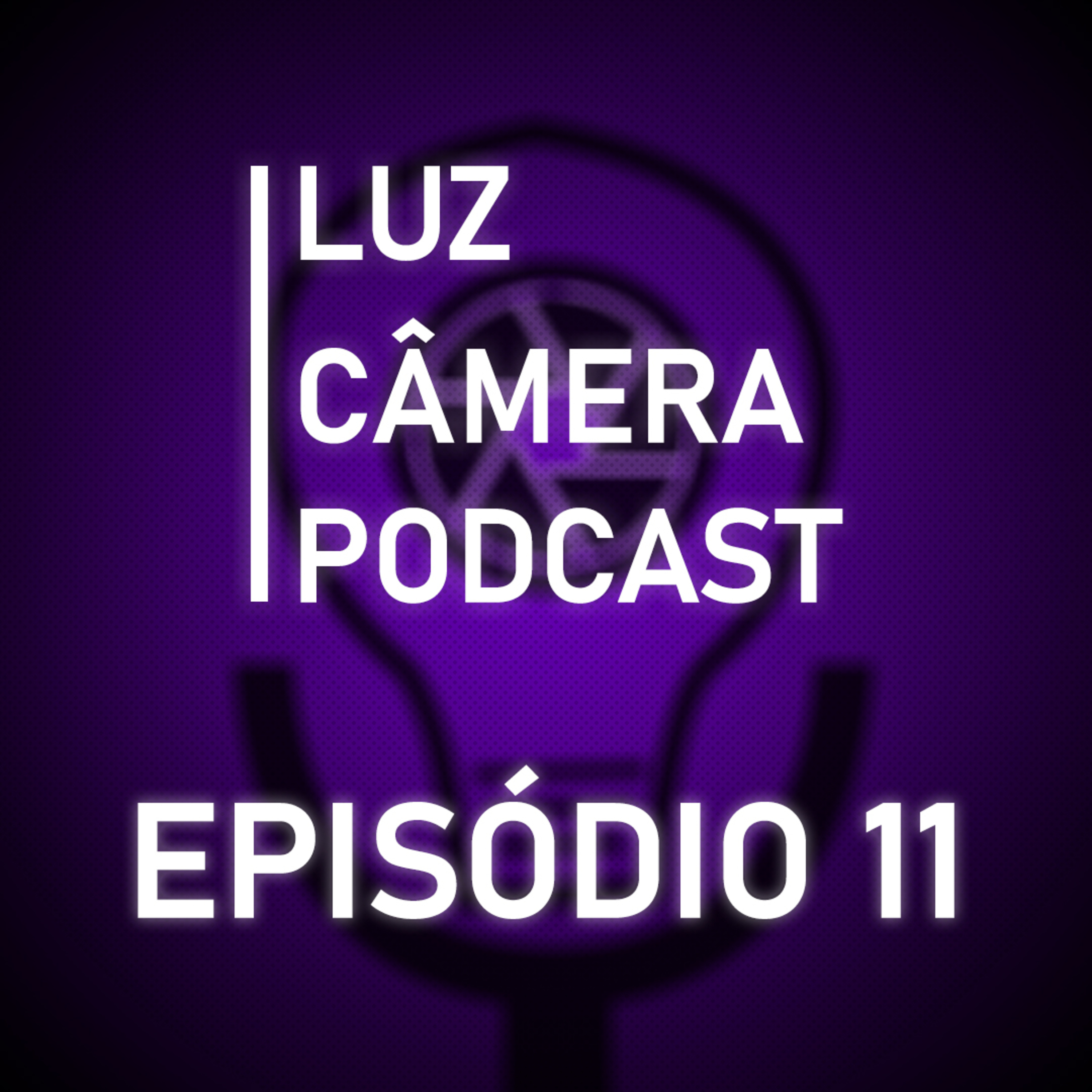 Luz, Câmera, Podcast!