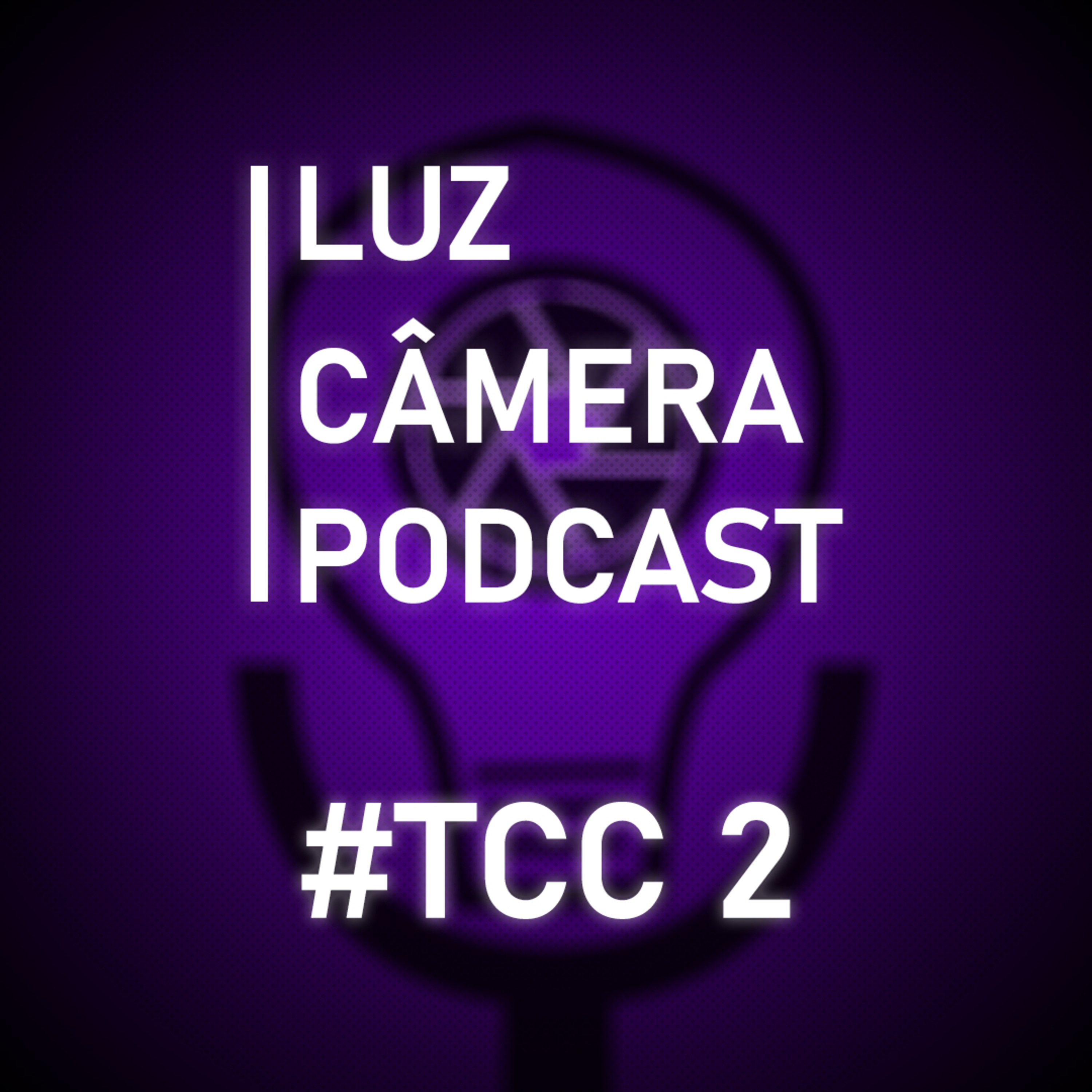 Luz, Câmera, Podcast!