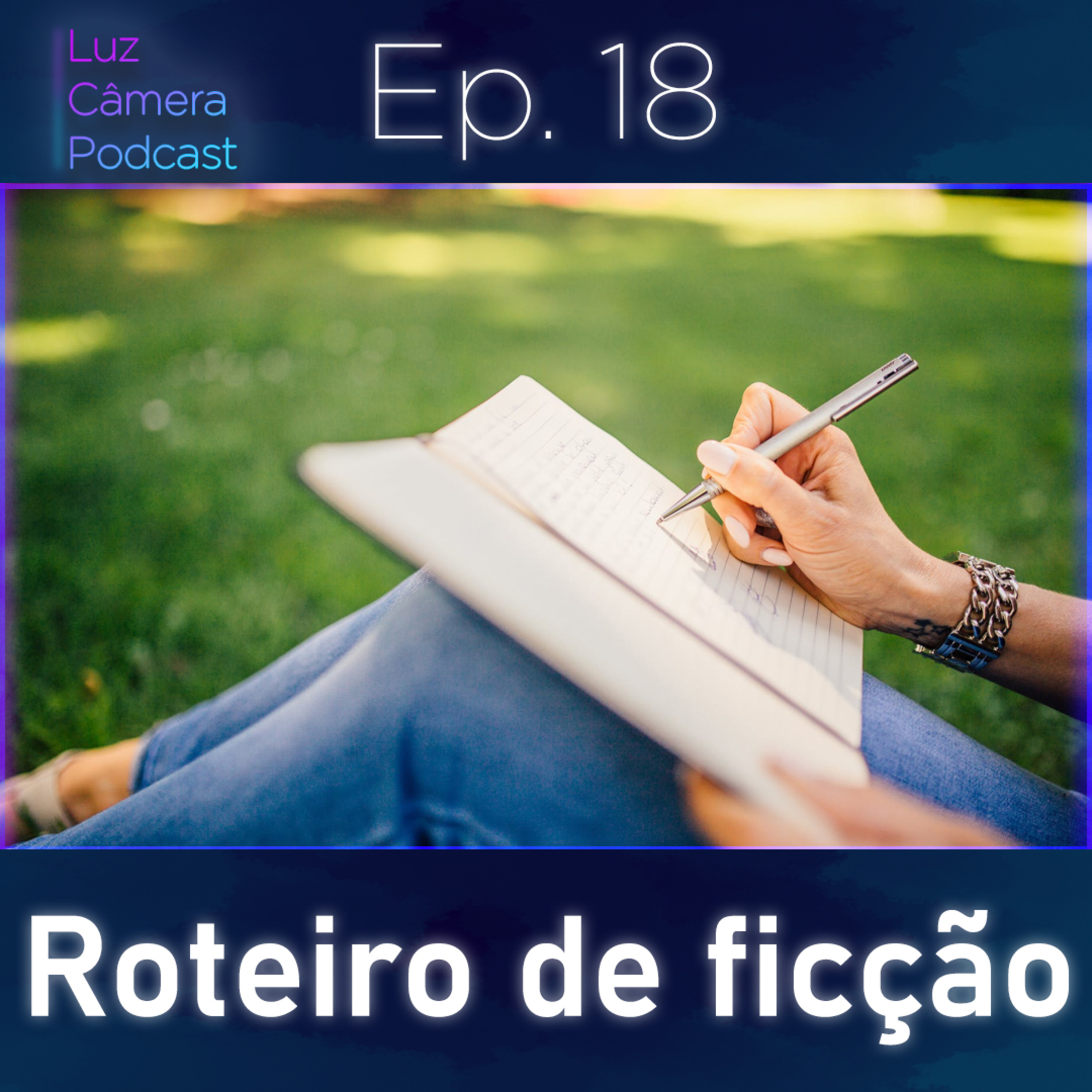 Luz, Câmera, Podcast!