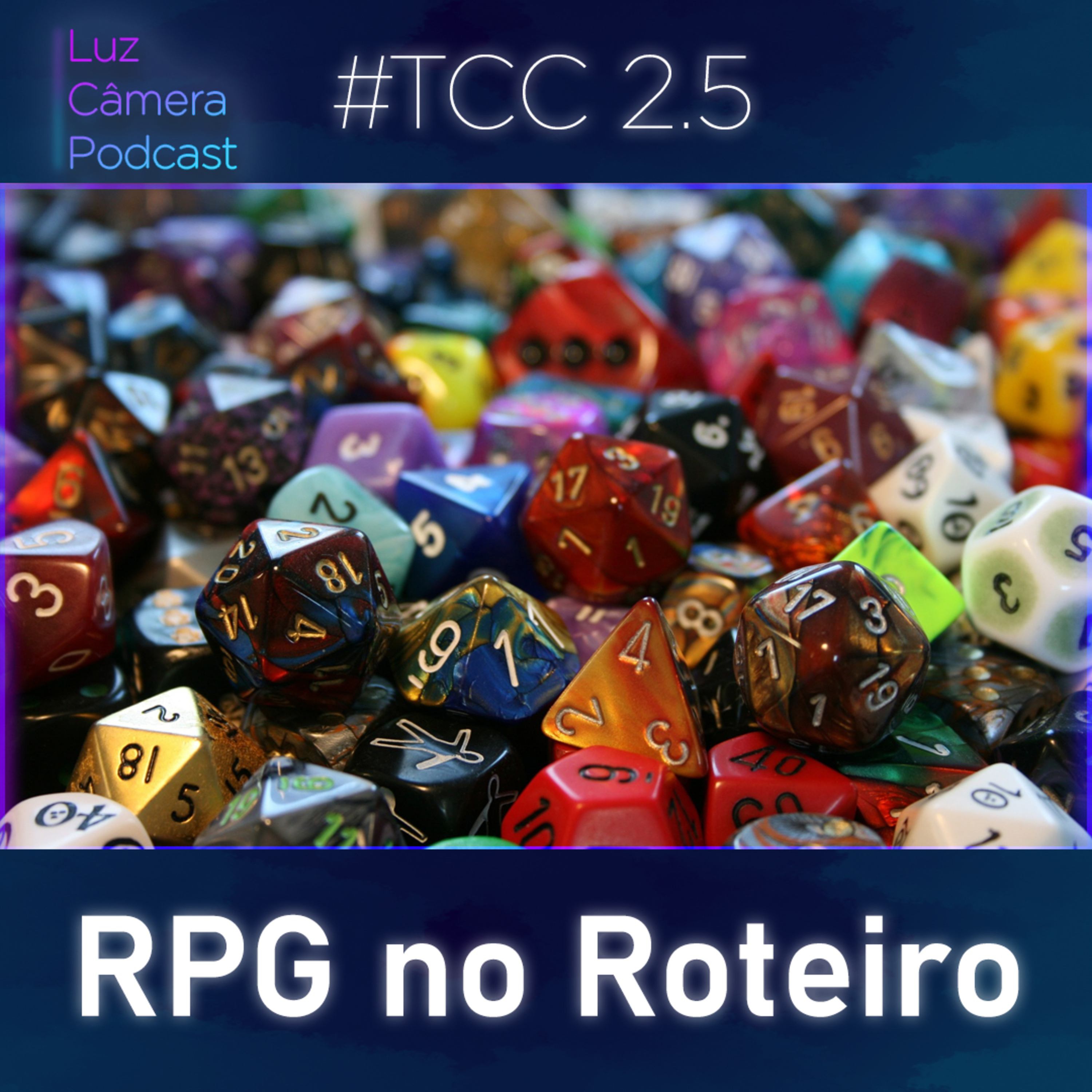 Luz, Câmera, Podcast!