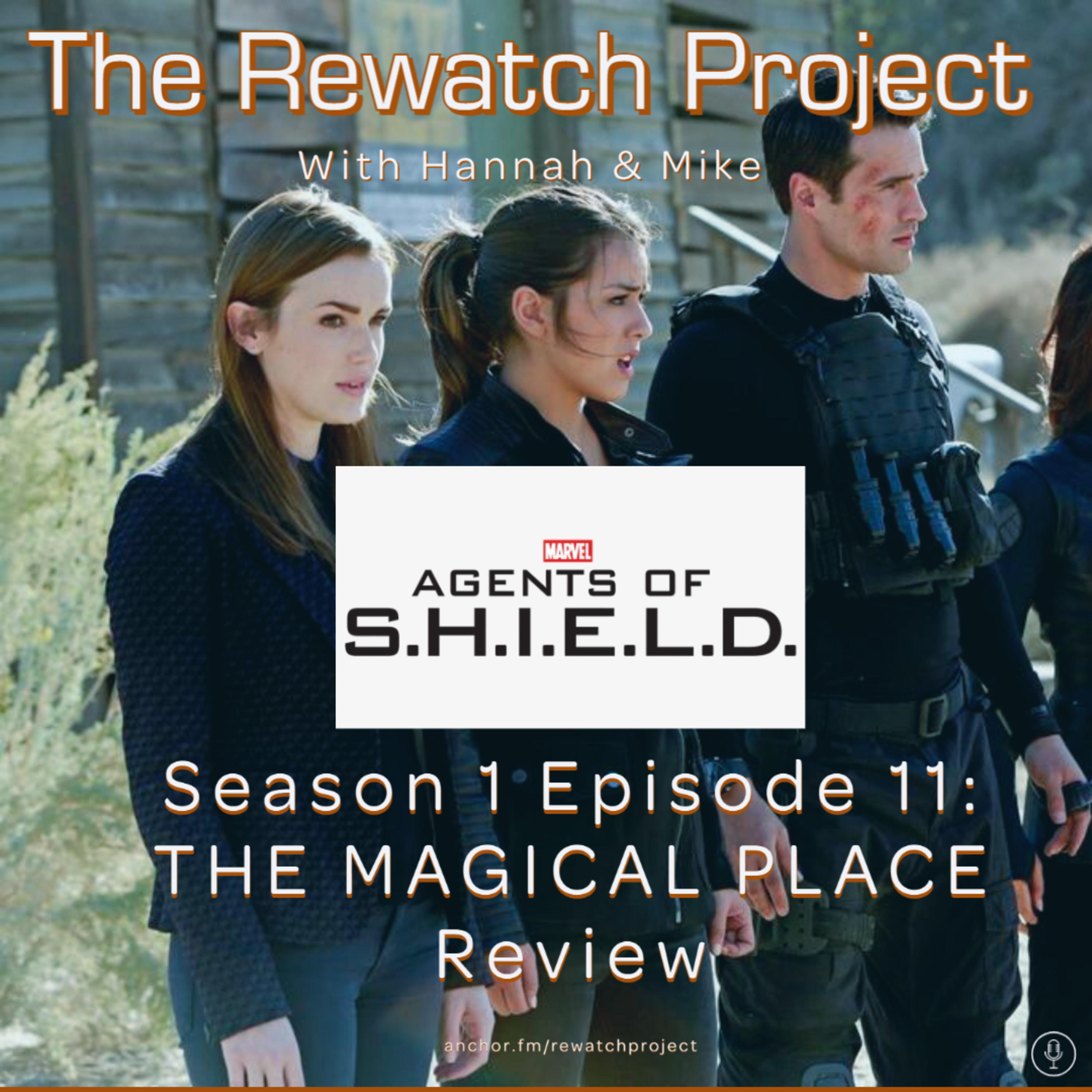 RWP 8: Agents of SHIELD - Season One Ep 11 (The Magical Place) episode artwork
