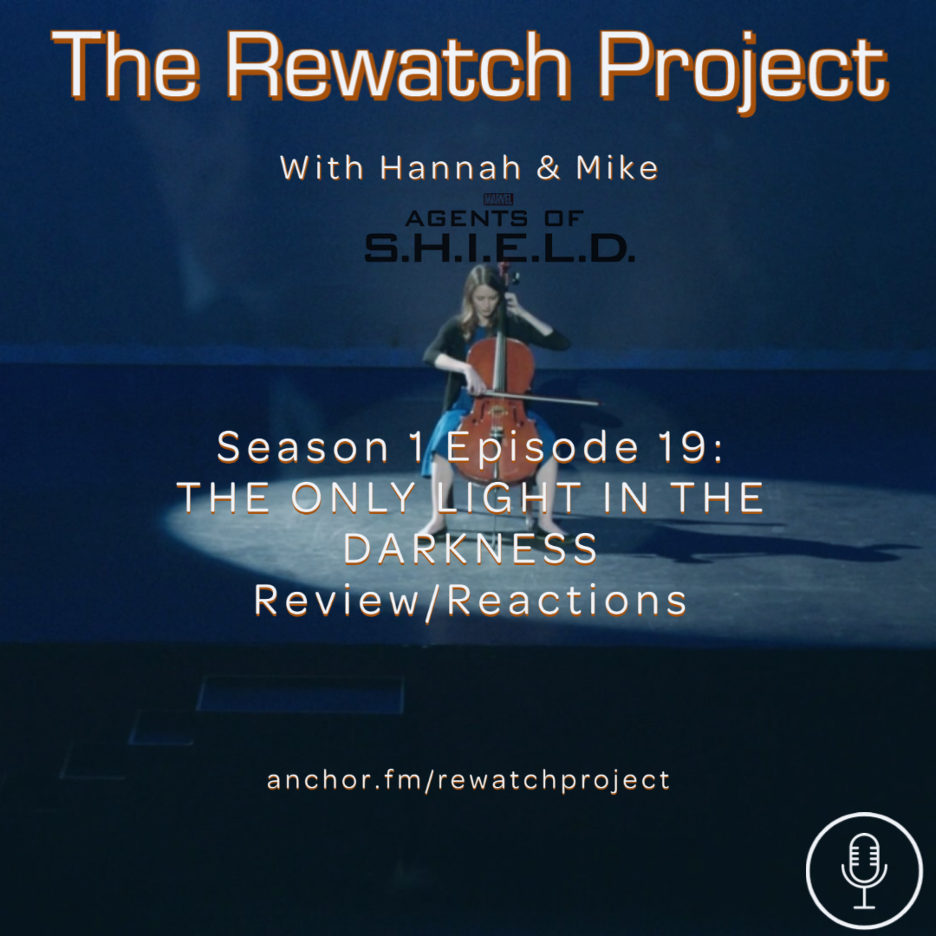 RWP 16: Agents of SHIELD - Season One Ep 19 (The Only Light in the Darkness) episode artwork