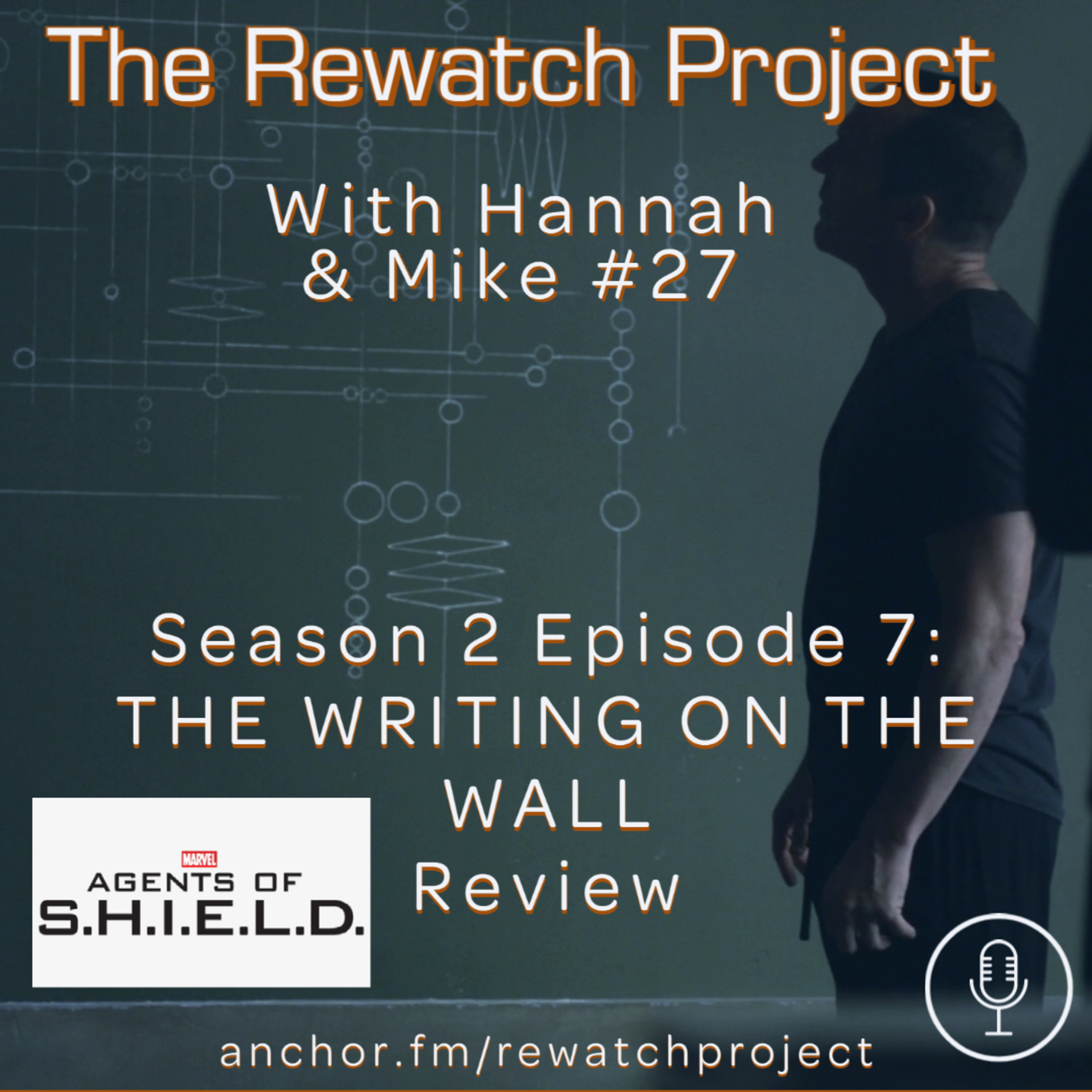 RWP 27: Agents of SHIELD - Season Two Ep 07 (The Writing on the Wall)‬ episode artwork