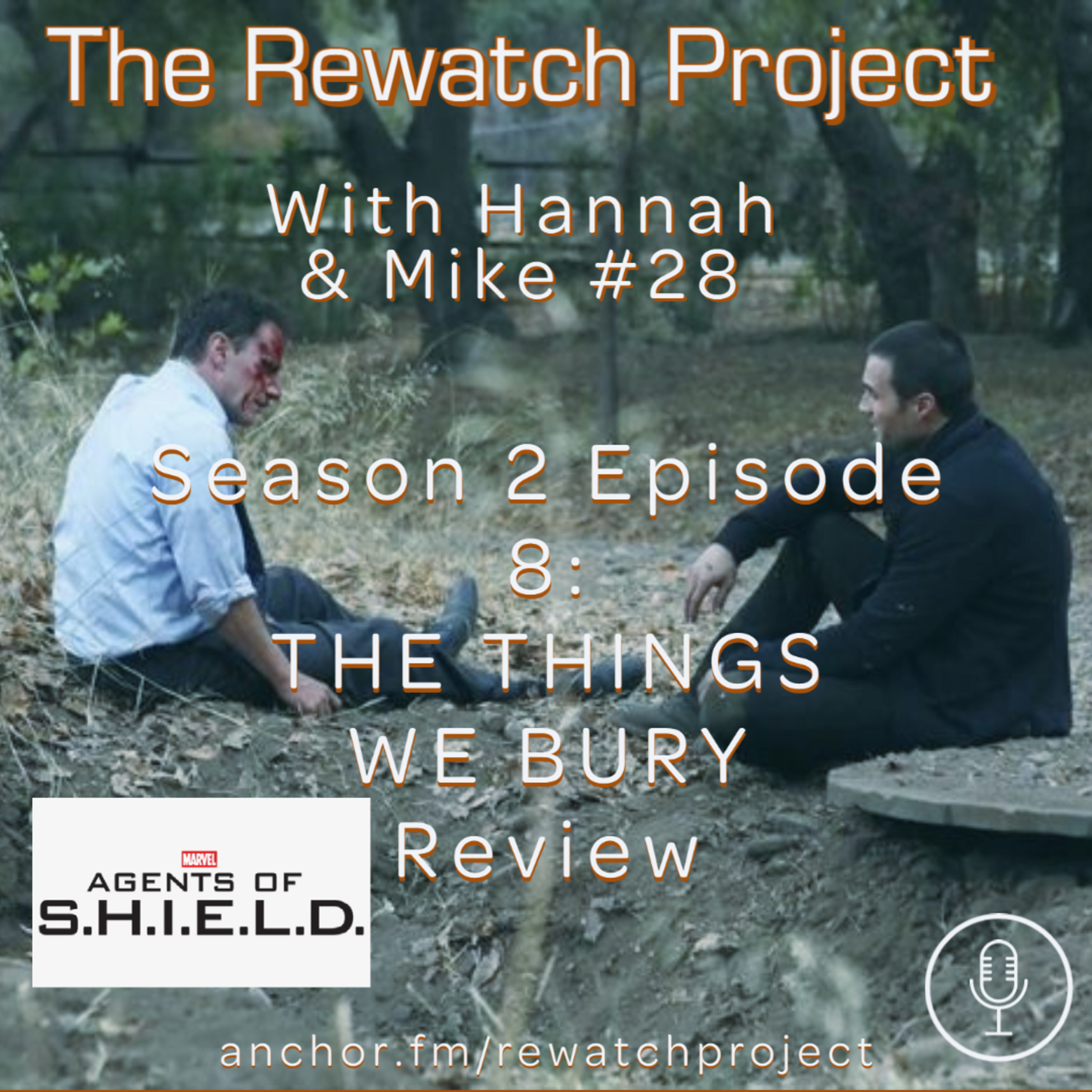 RWP 28: Agents of SHIELD - Season Two Ep 08 (The Things We Bury) episode artwork