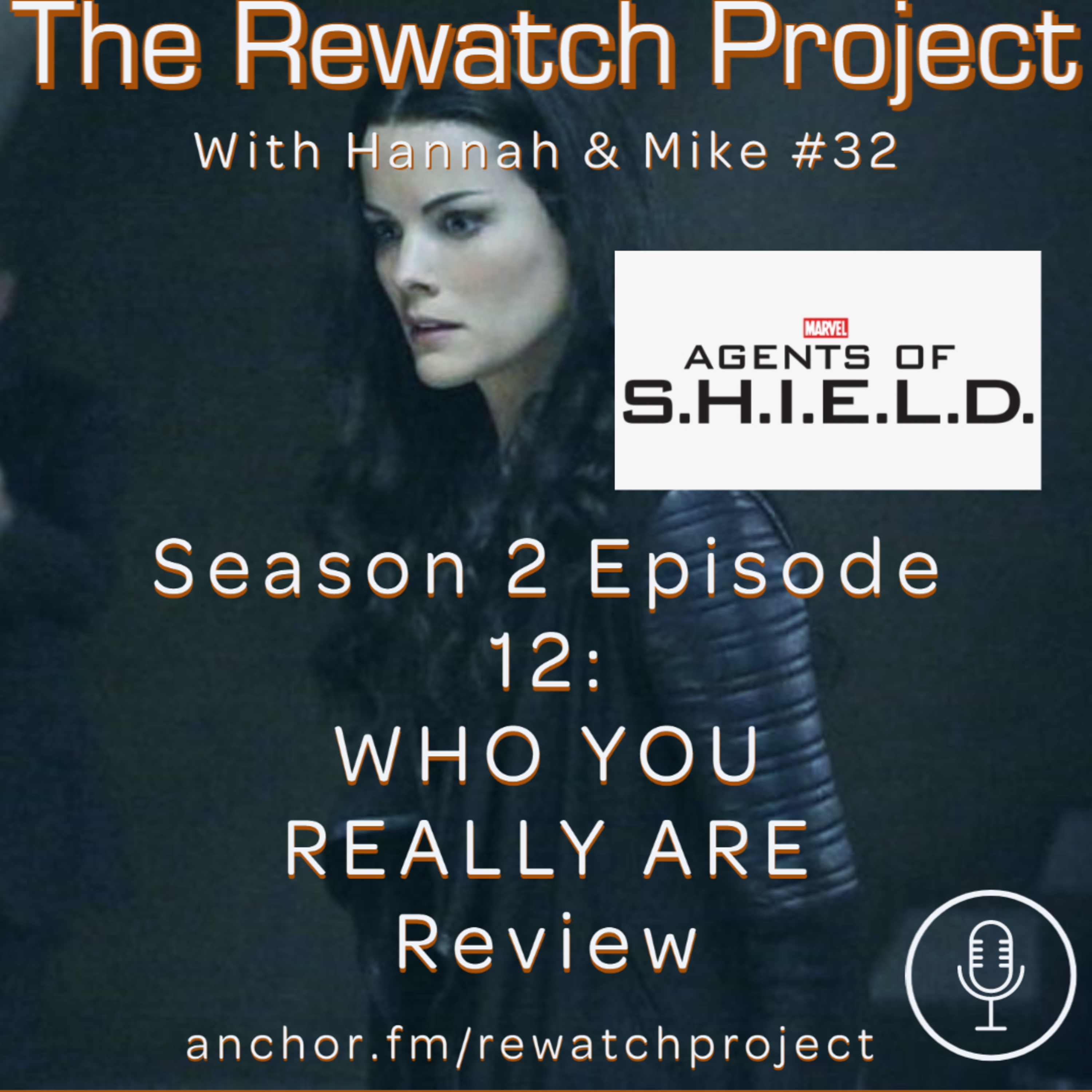 RWP 32: Agents of SHIELD - Season Two Ep 12 (Who You Really Are) episode artwork