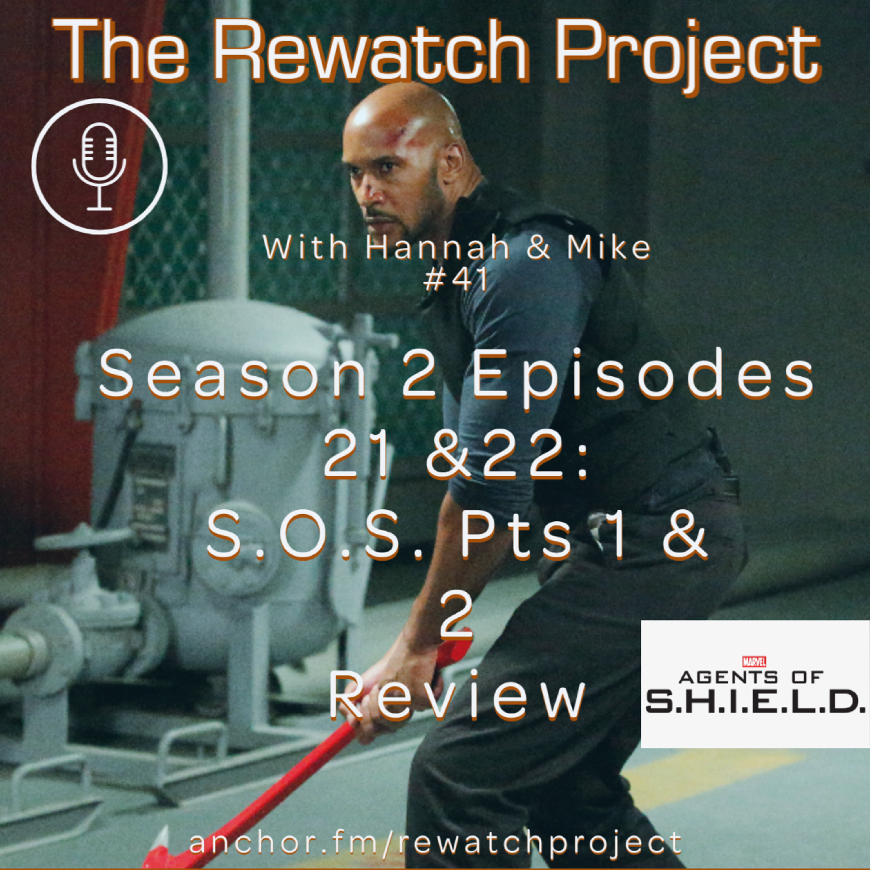 RWP 41: Agents of SHIELD - Season Two Eps 21 & 22( S.O.S. Parts One & Two) episode artwork