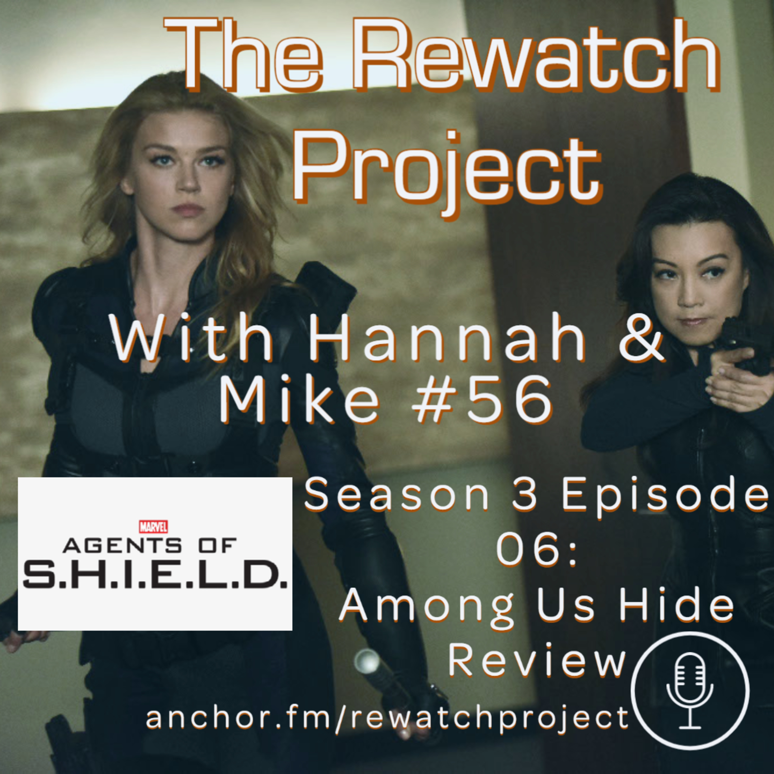 RWP 56: Agents of SHIELD - Season Three Ep 6 - Among Us Hide episode artwork