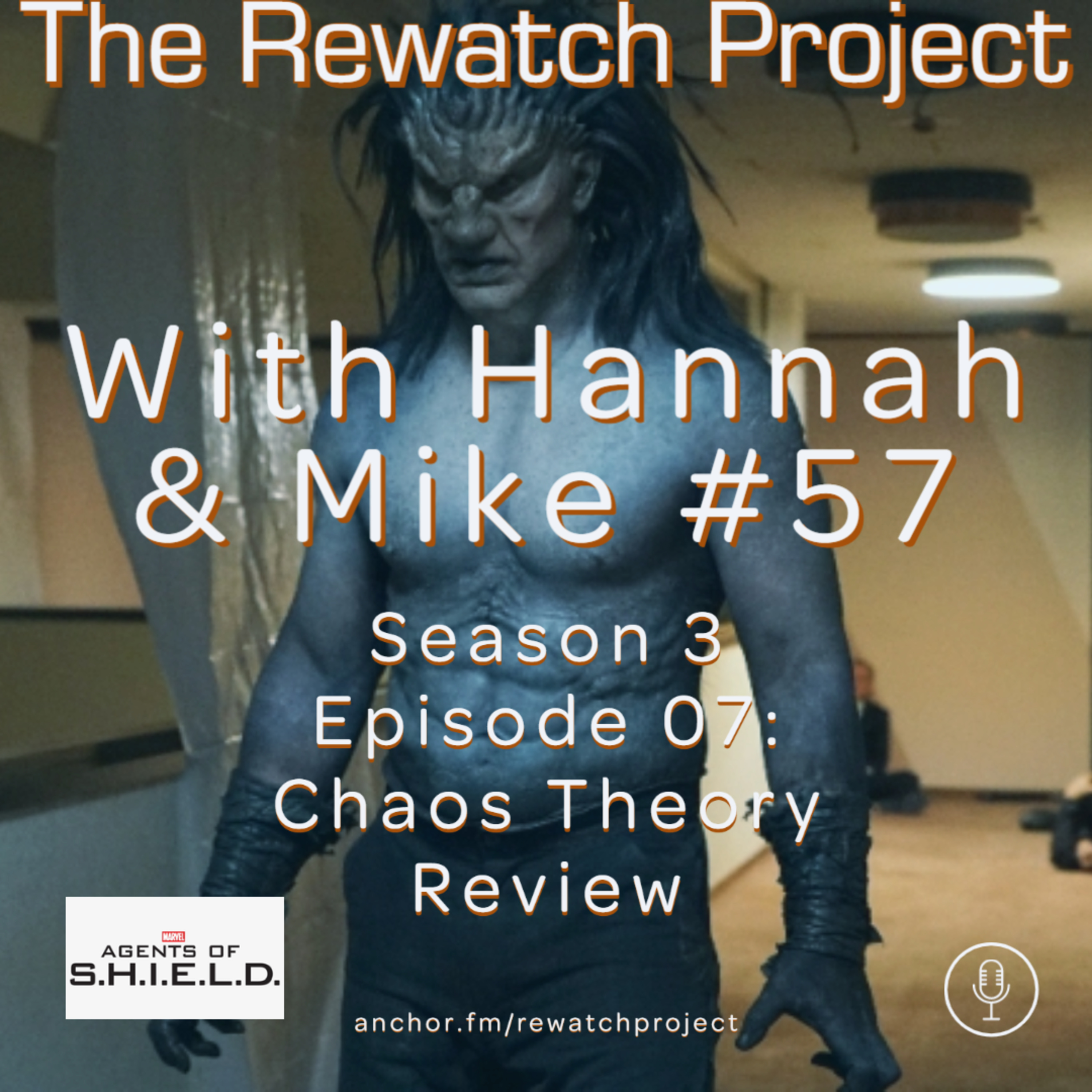 RWP 57: Agents of SHIELD - Season Three Ep 7 - Chaos Theory episode artwork