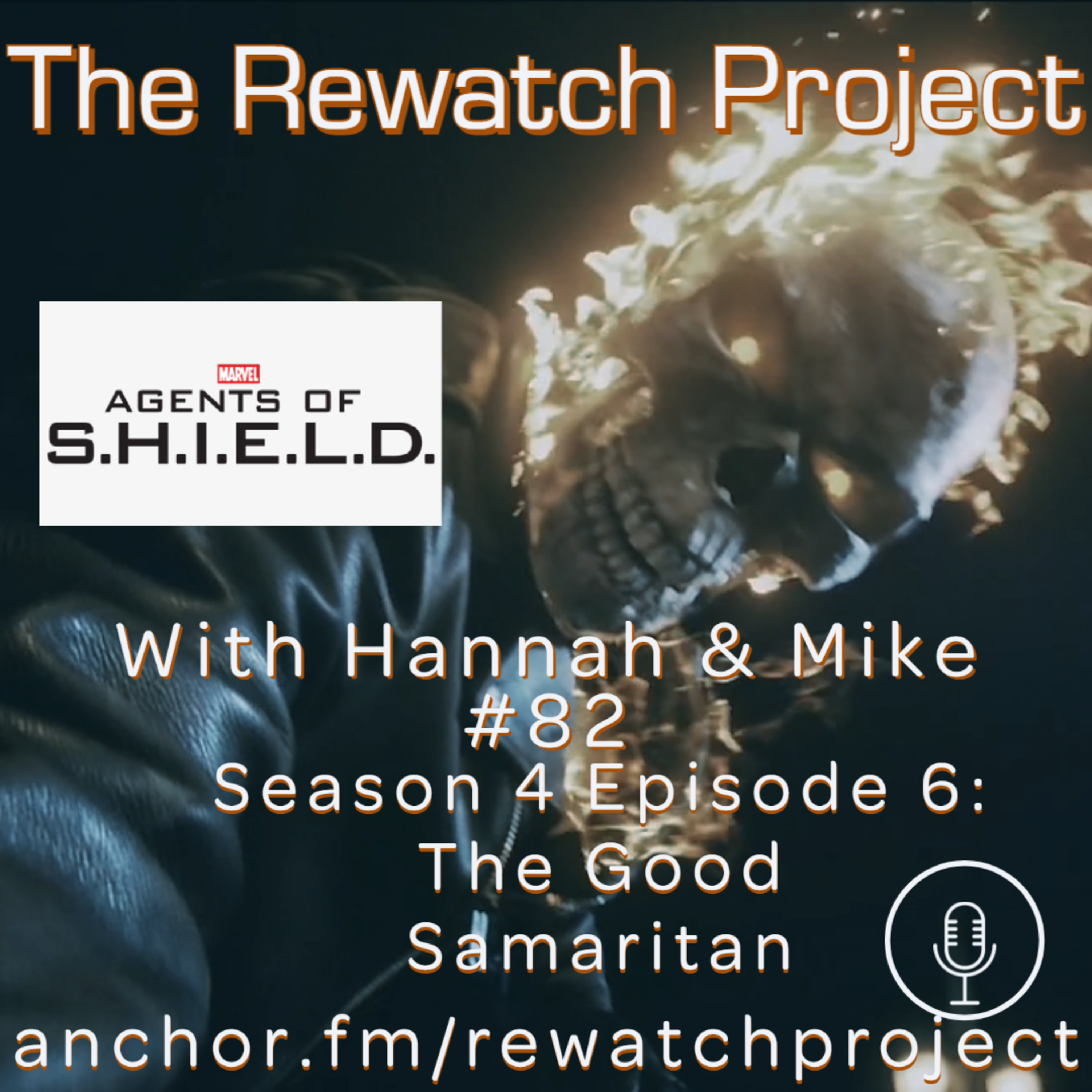 RWP 82: Agents of SHIELD - Season Four Ep 06 - The Good Samaritan episode artwork