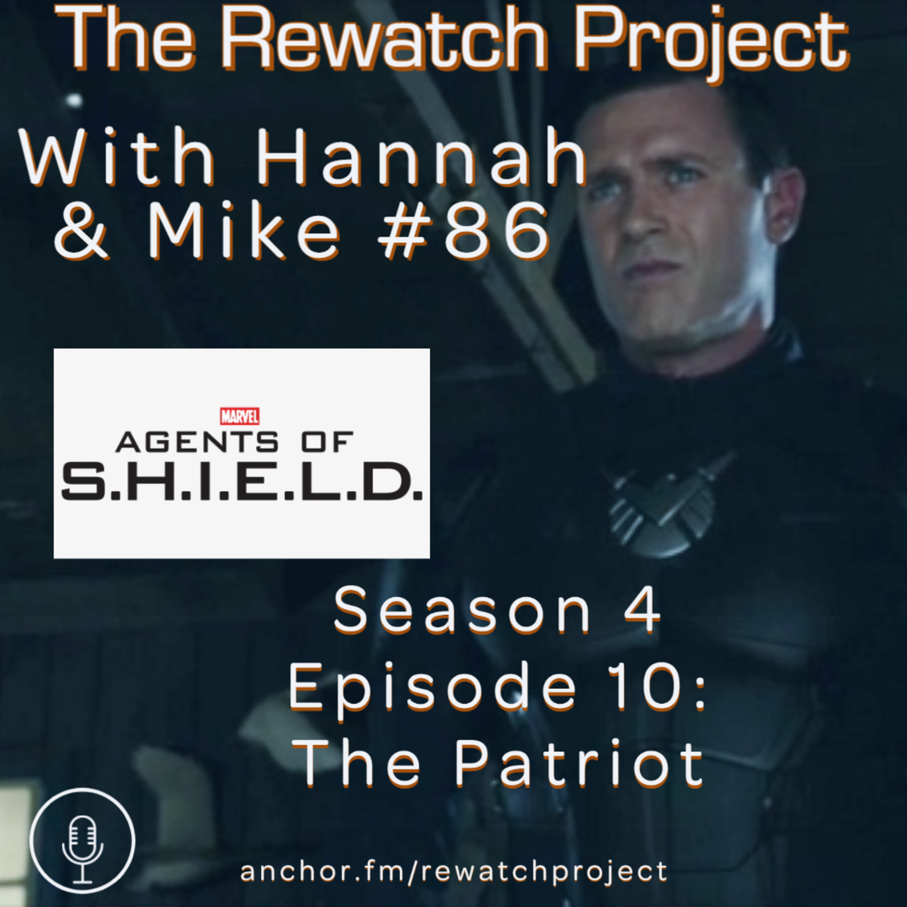 RWP 86: Agents of SHIELD - Season Four Ep 10 - The Patriot episode artwork