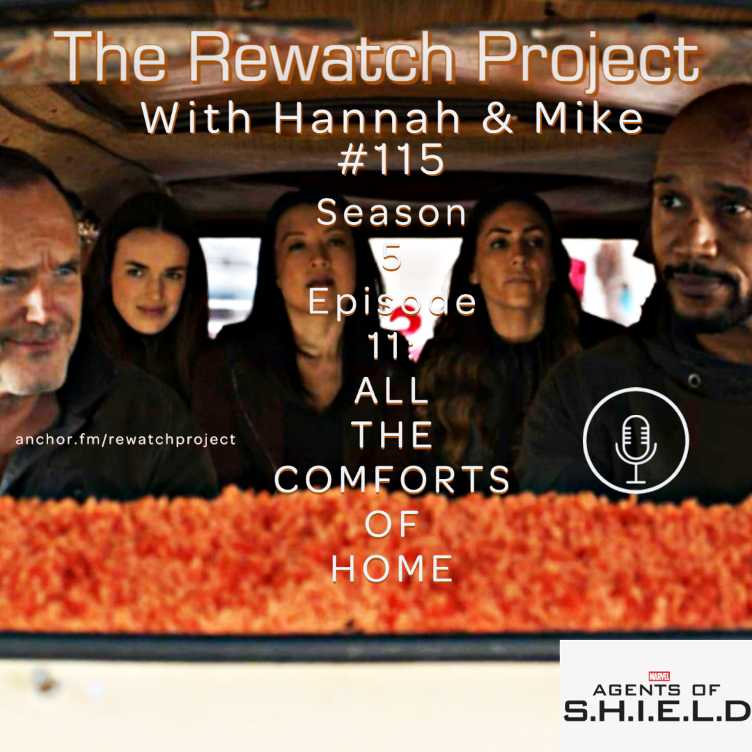 RWP 115: Agents of SHIELD - Season Five Ep 11 - ALL THE COMFORTS OF HOME episode artwork