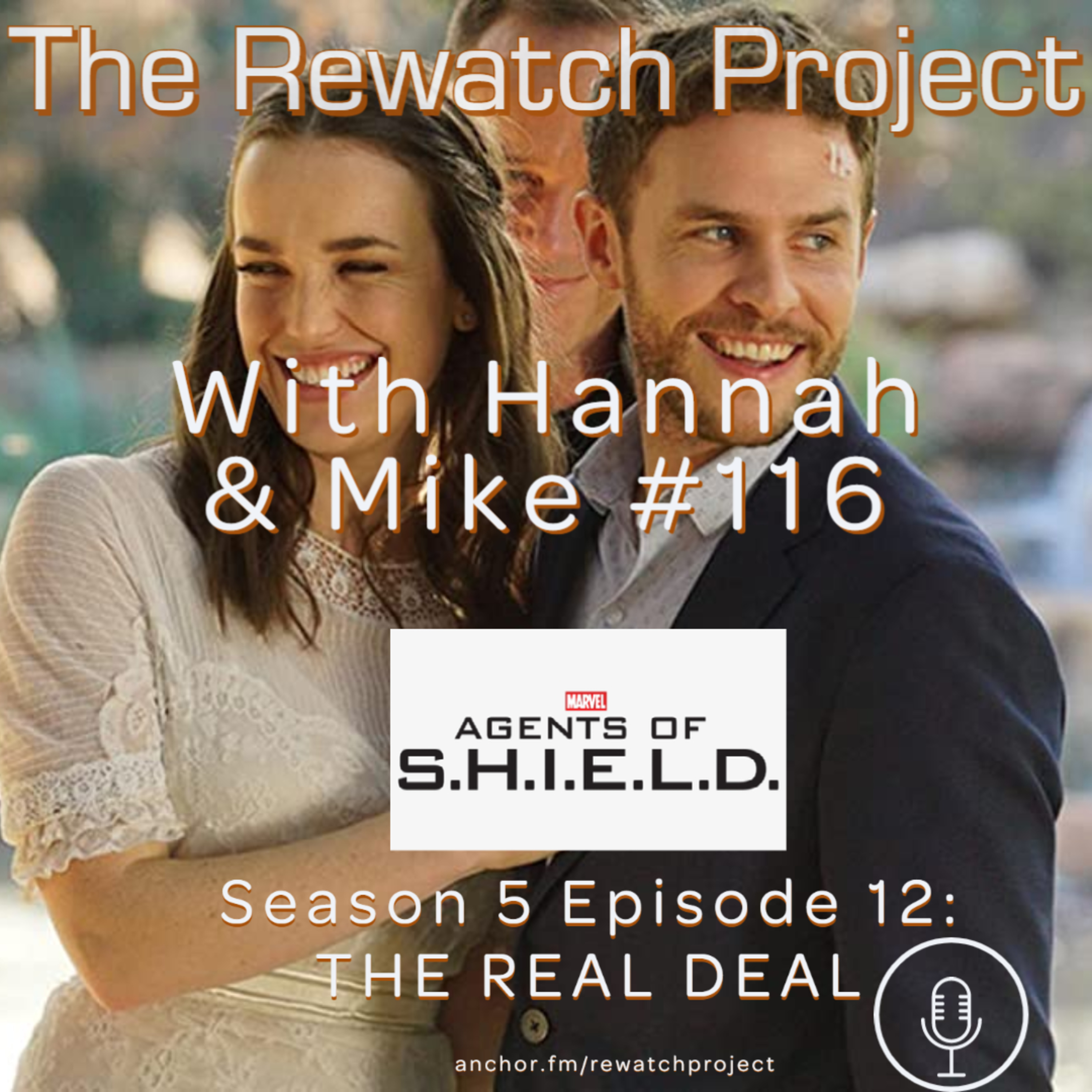 RWP 116: Agents of SHIELD - Season Five Ep 12 - THE REAL DEAL episode artwork