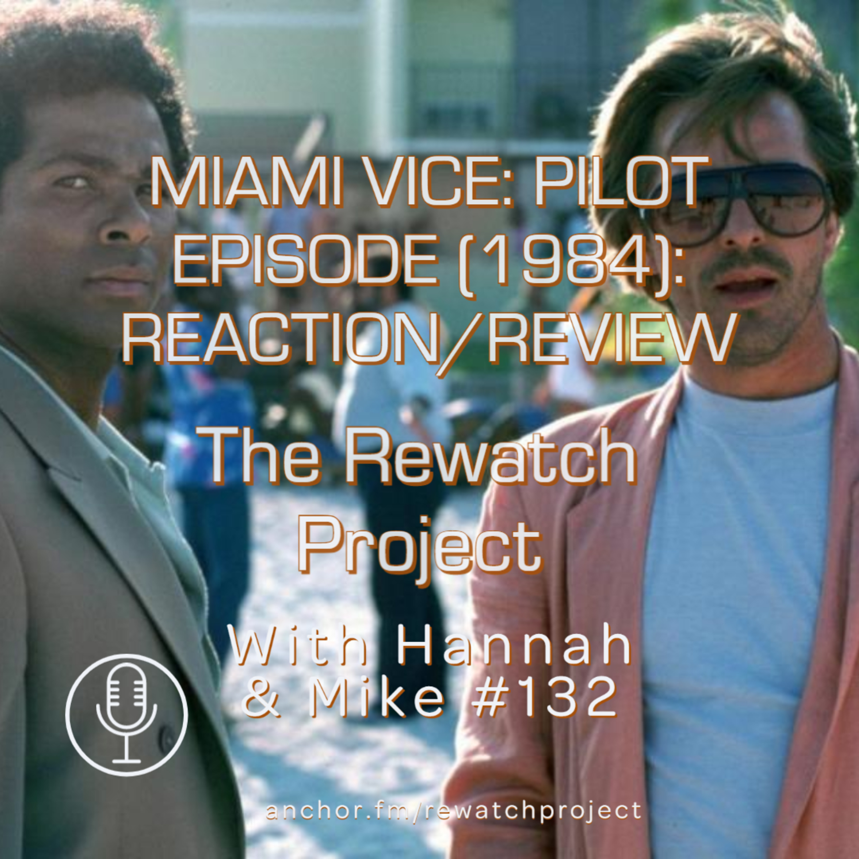 The Rewatch Project with Hannah and Mike