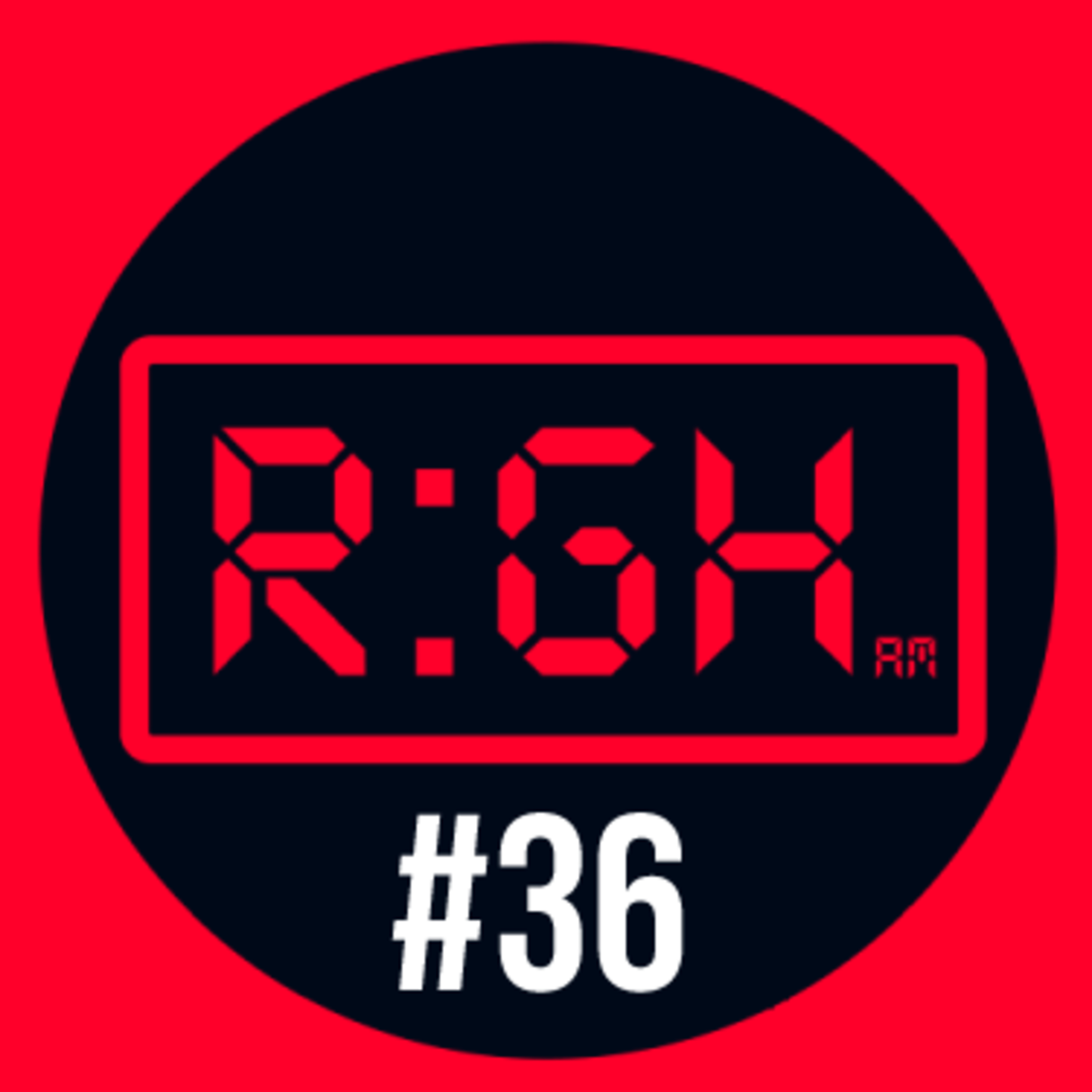 RGH Episode #36: BABY FALLEN! BABY FALLEN! BABY FALLEN!?