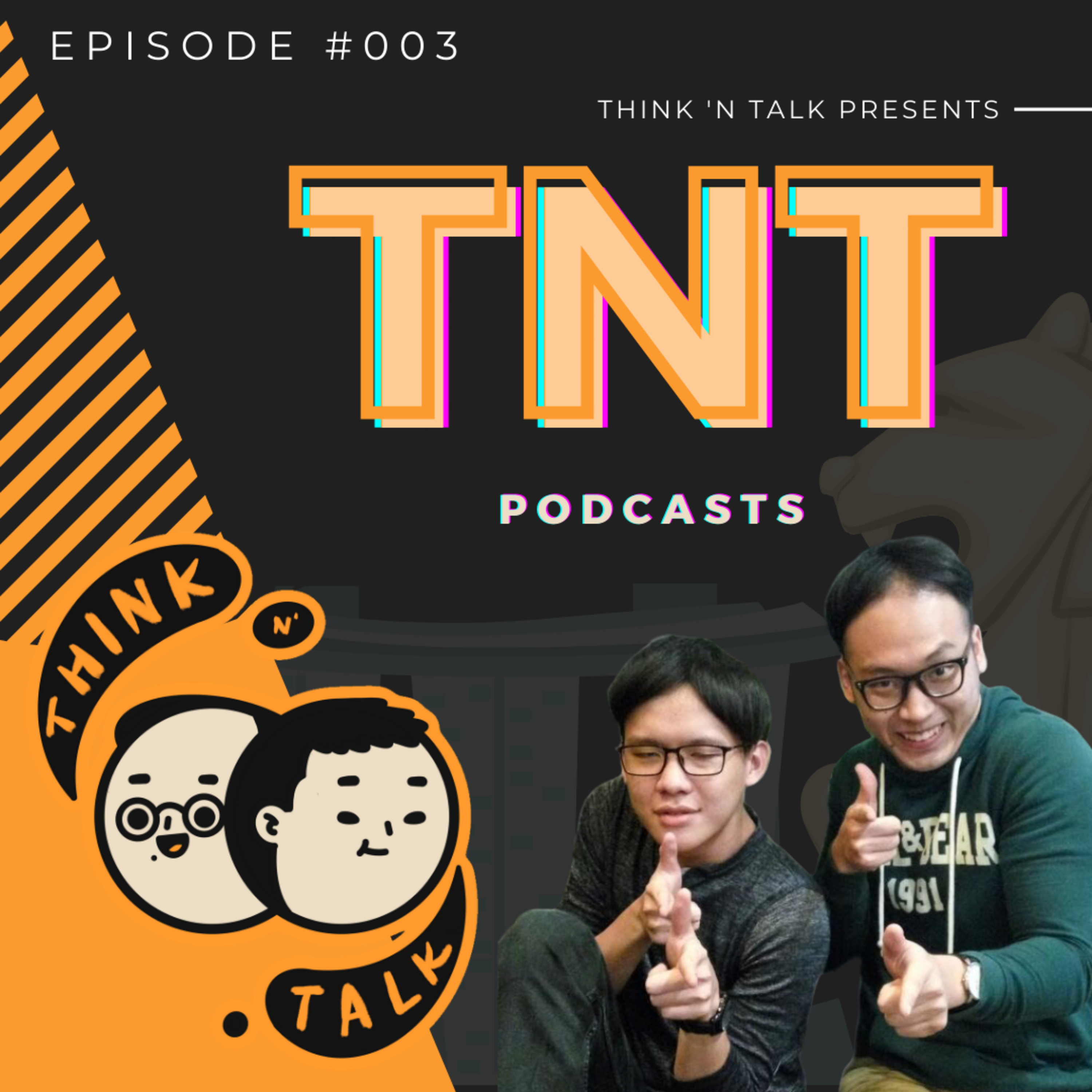 TNT Podcasts - 003 // Living and Studying in Singapore