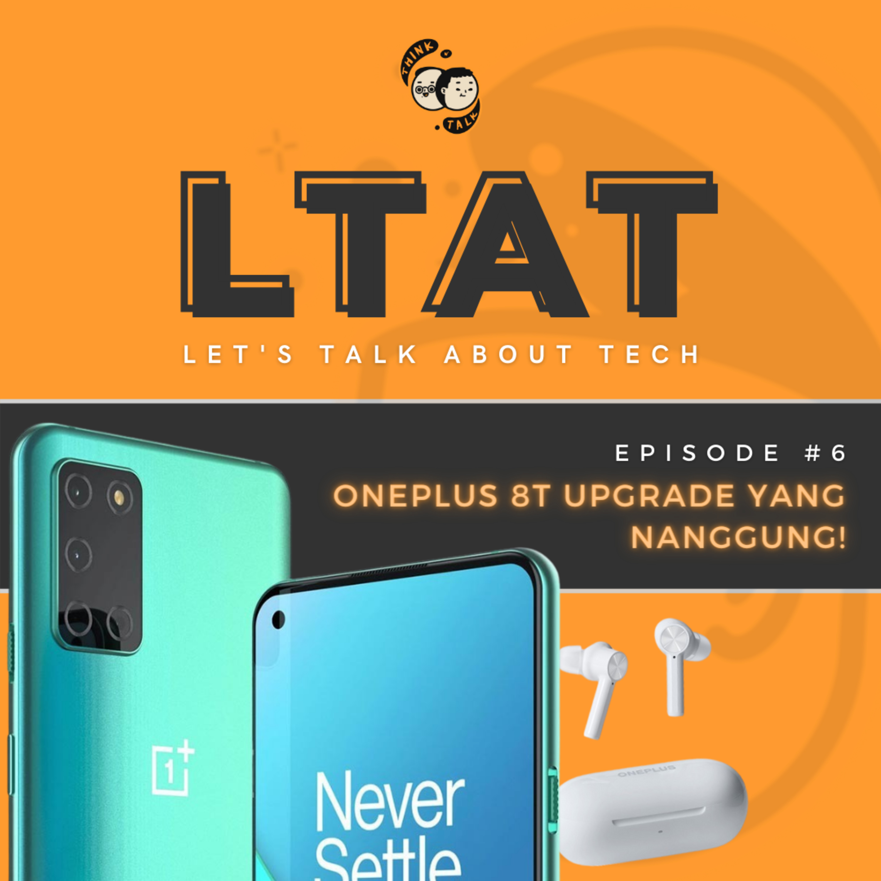 LTAT 006 - OnePlus 8T: Upgrade yang Nanggung