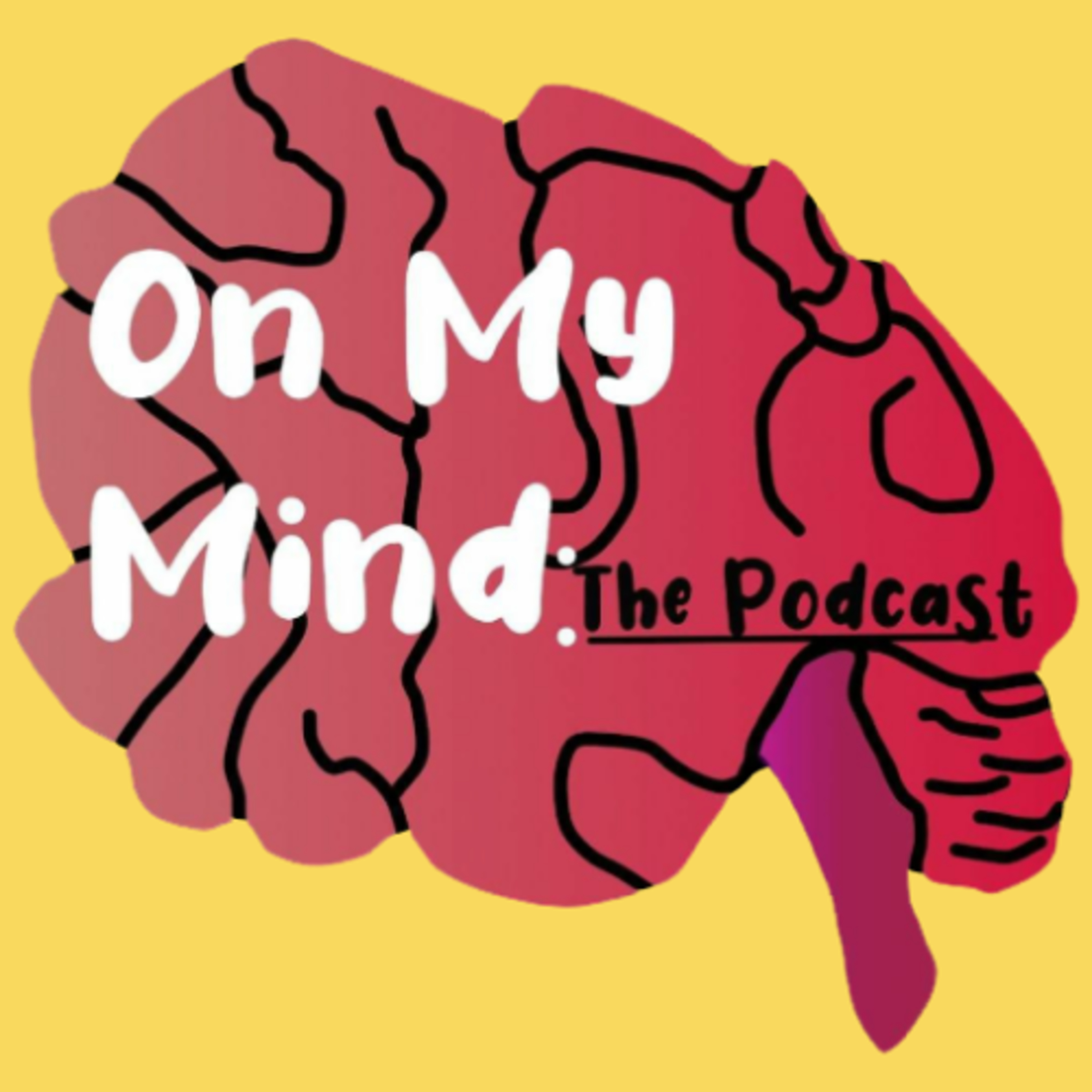 On My Mind: The Podcast