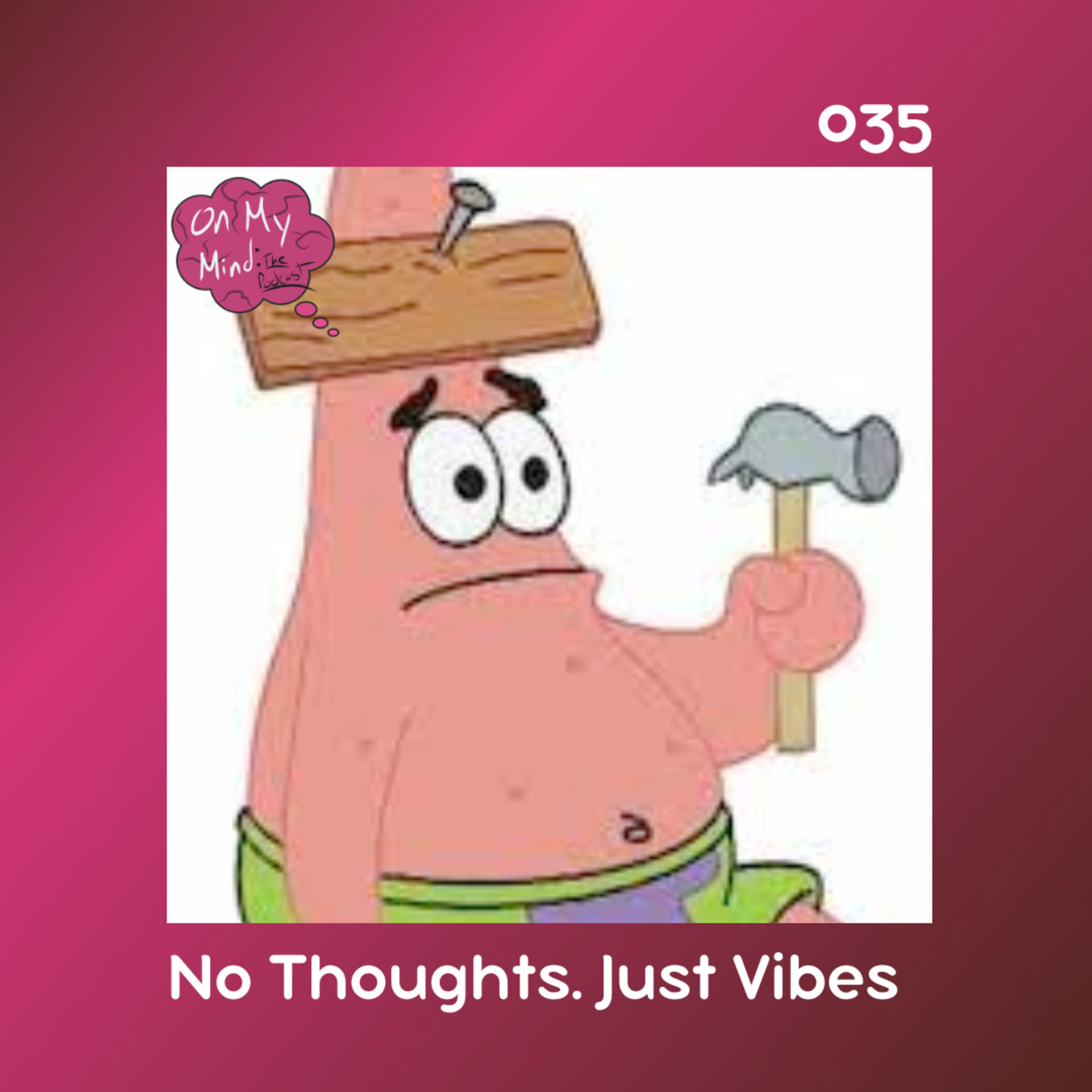 On My Mind: The Podcast