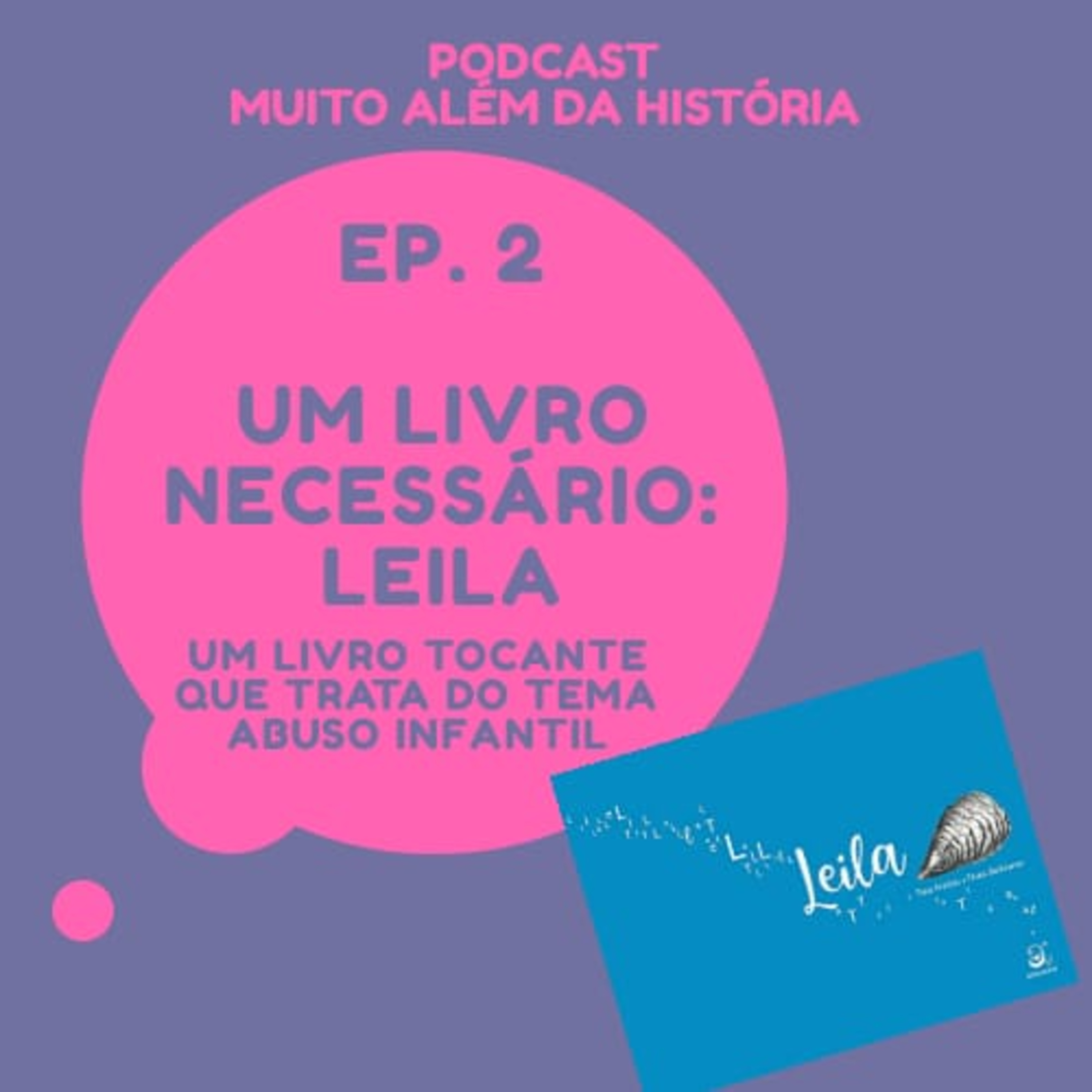 Muito Além da História