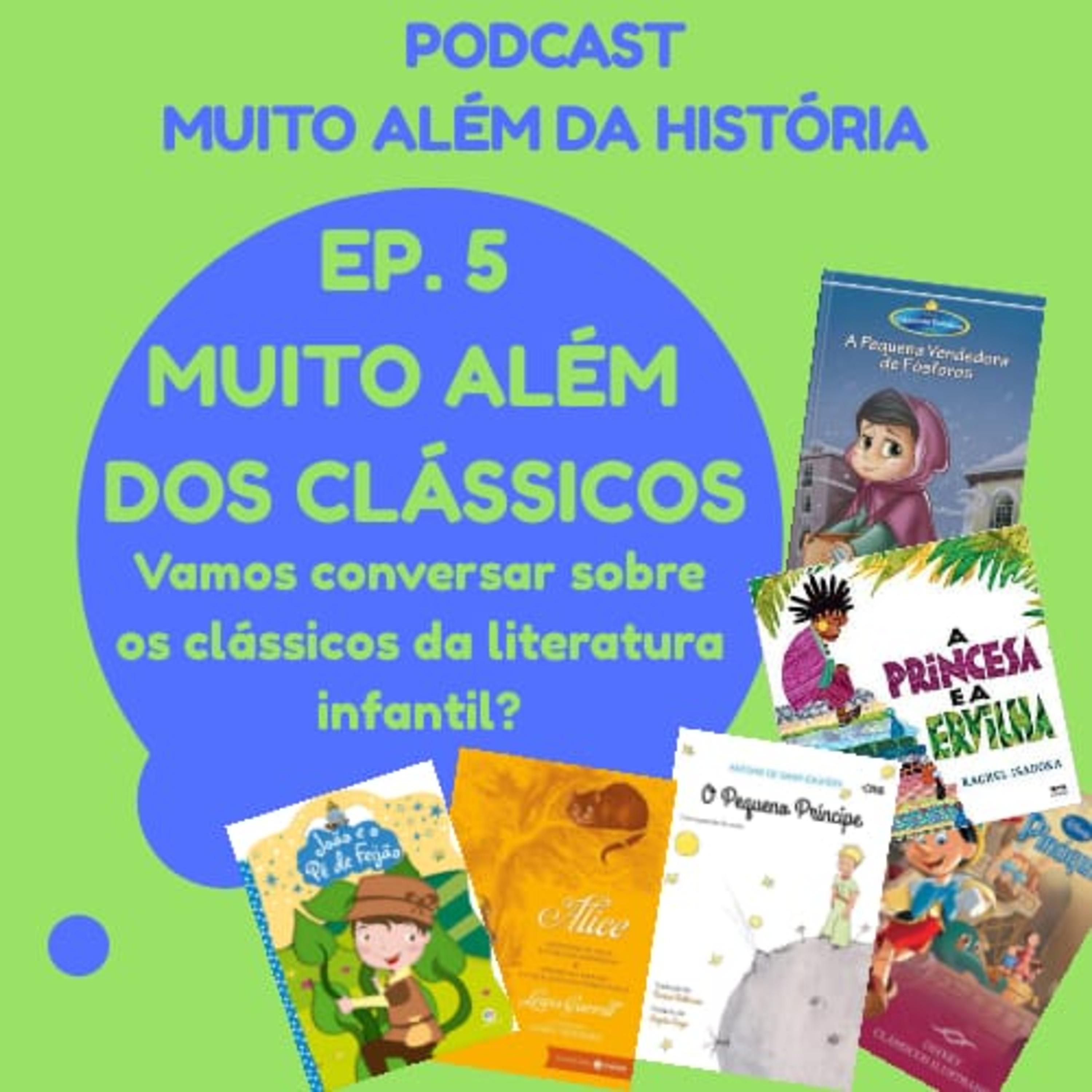 Muito Além da História