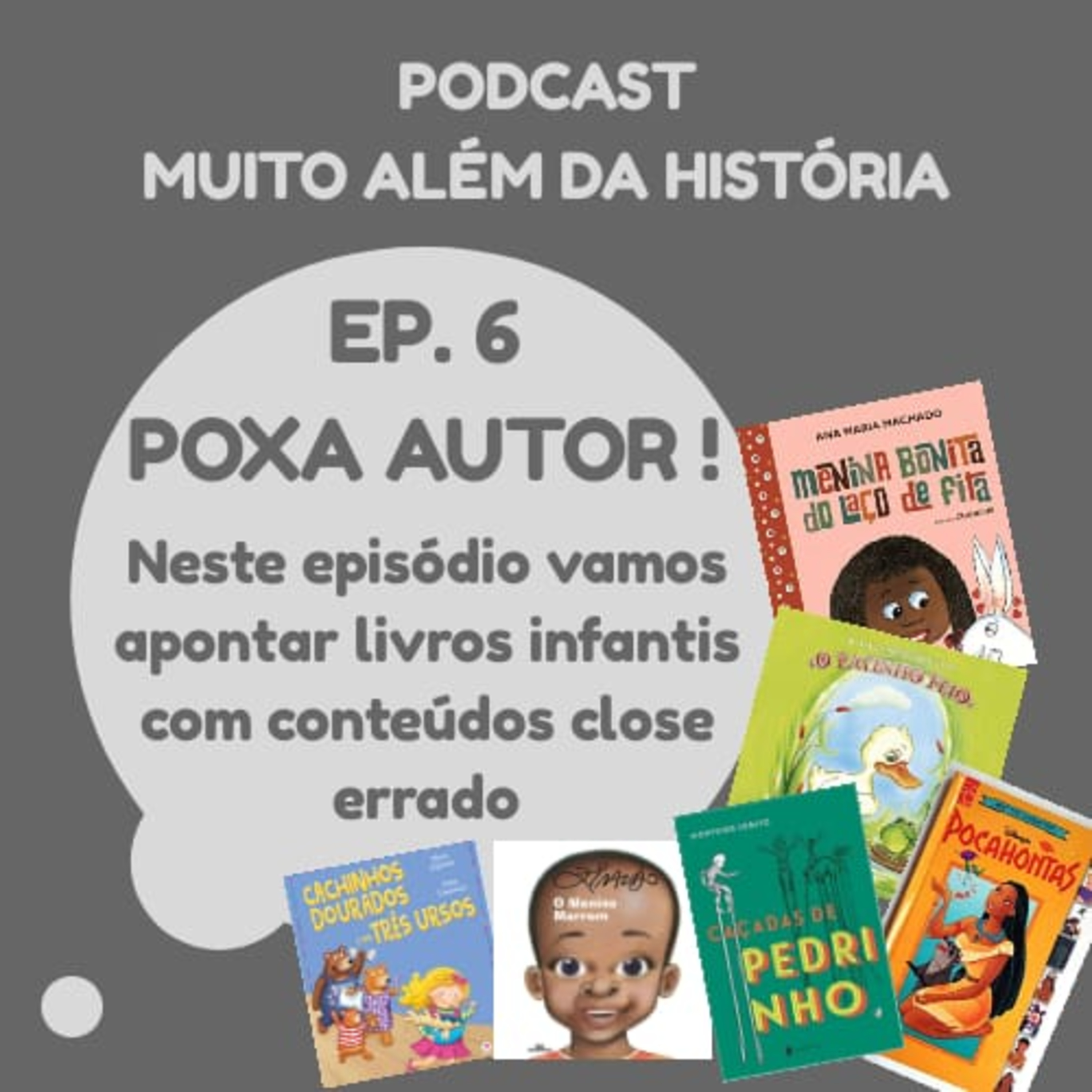 Muito Além da História