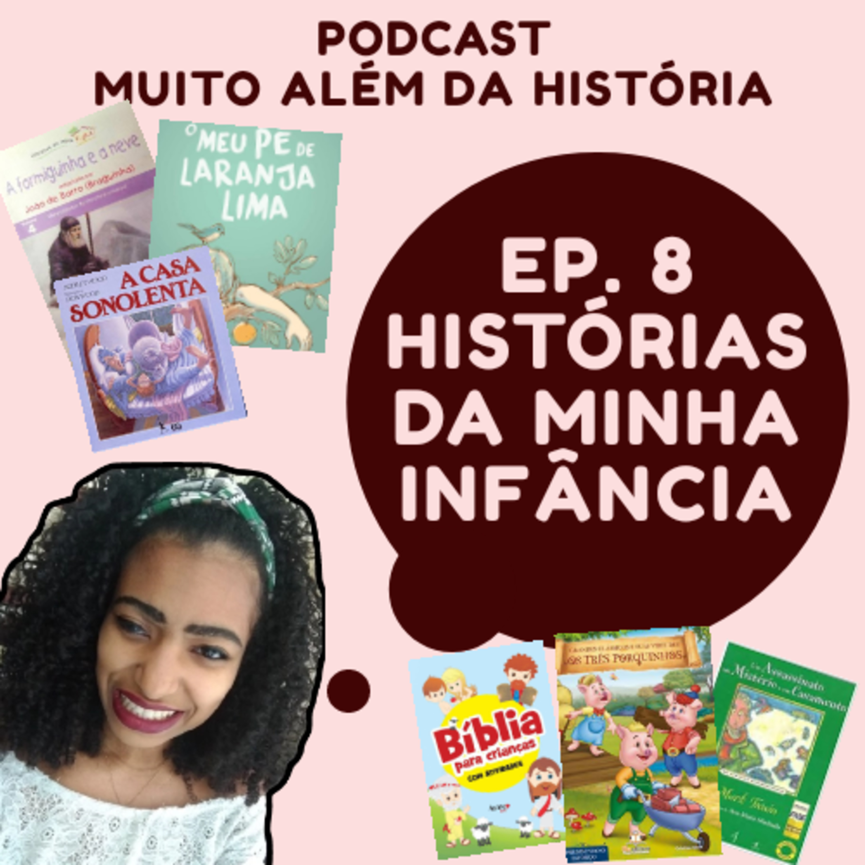 Muito Além da História