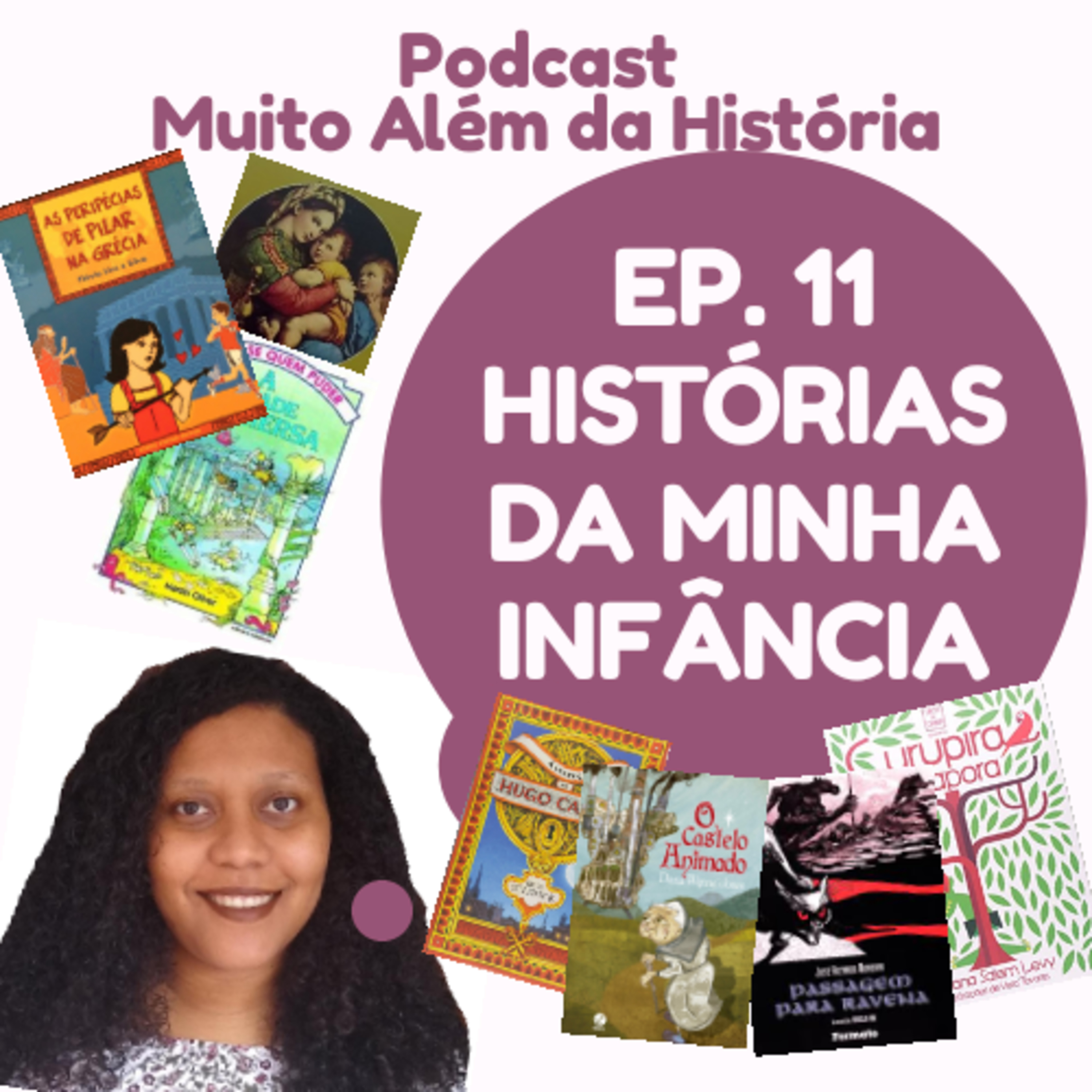 Muito Além da História