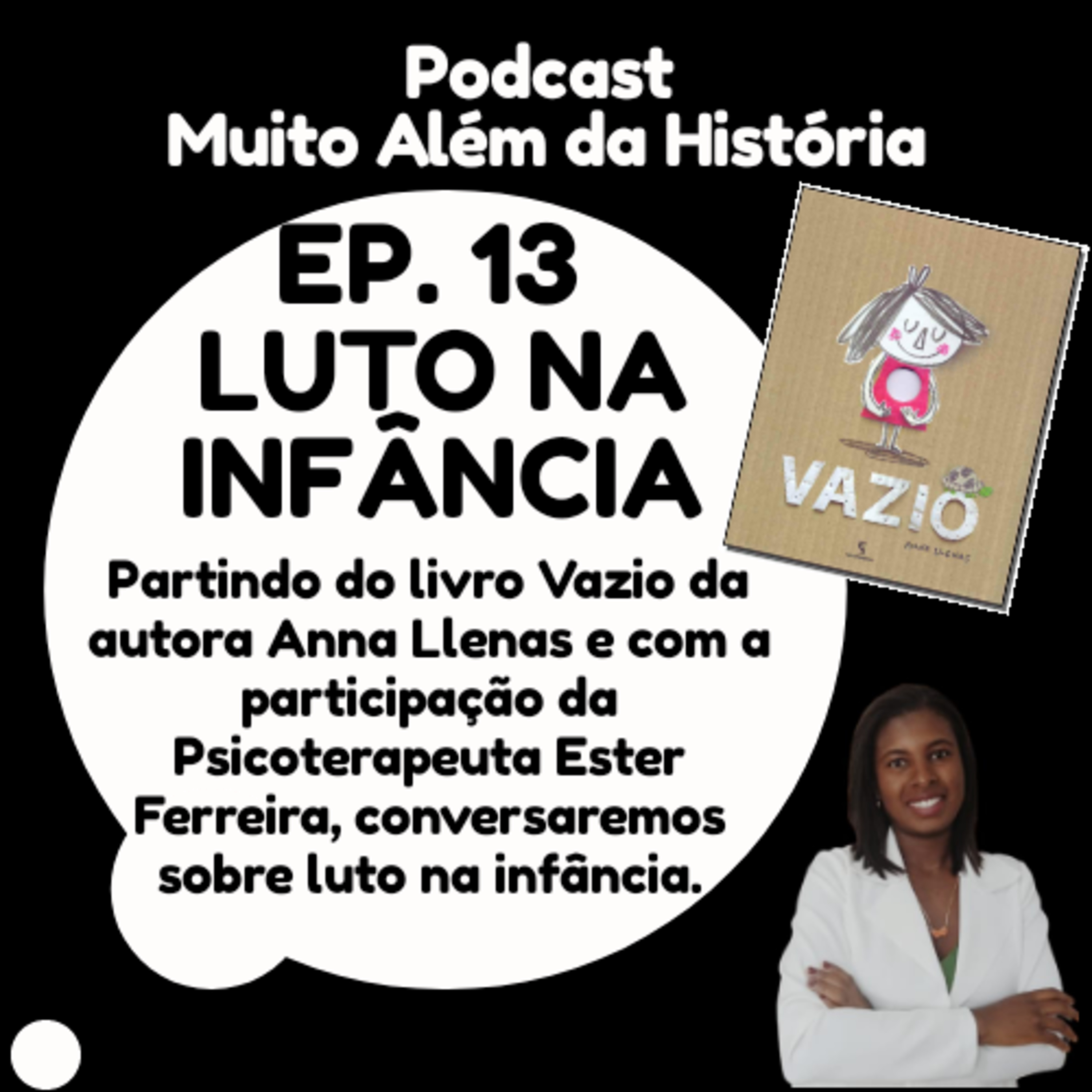 Muito Além da História