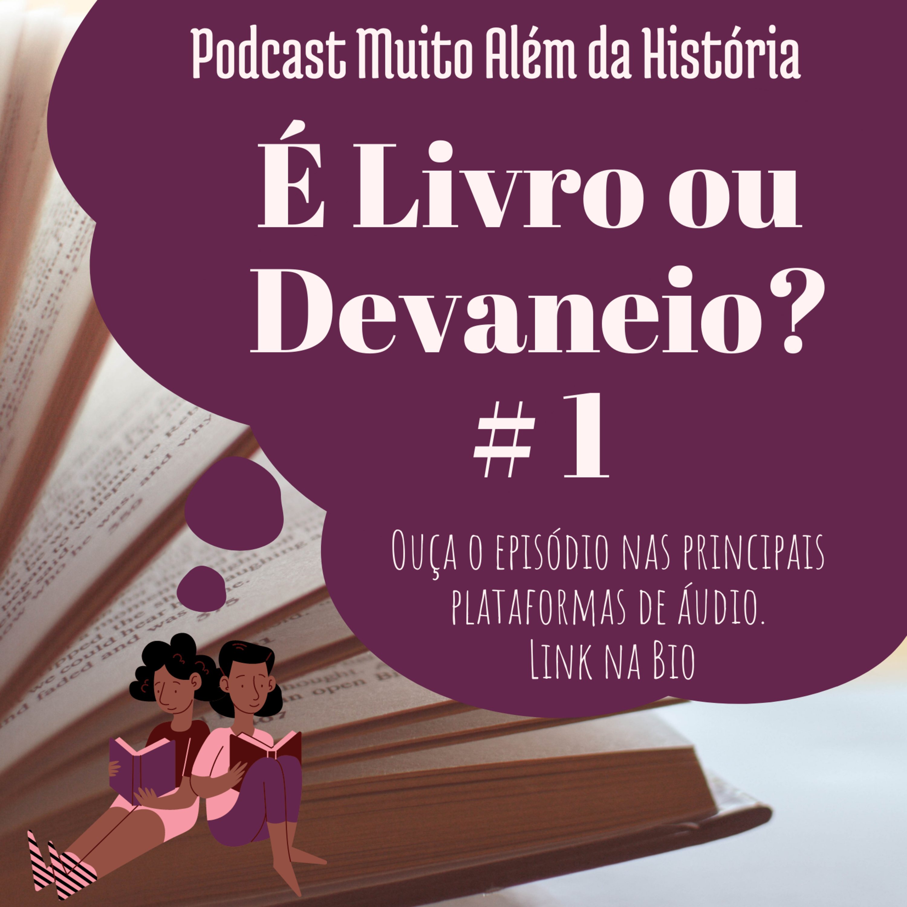Muito Além da História