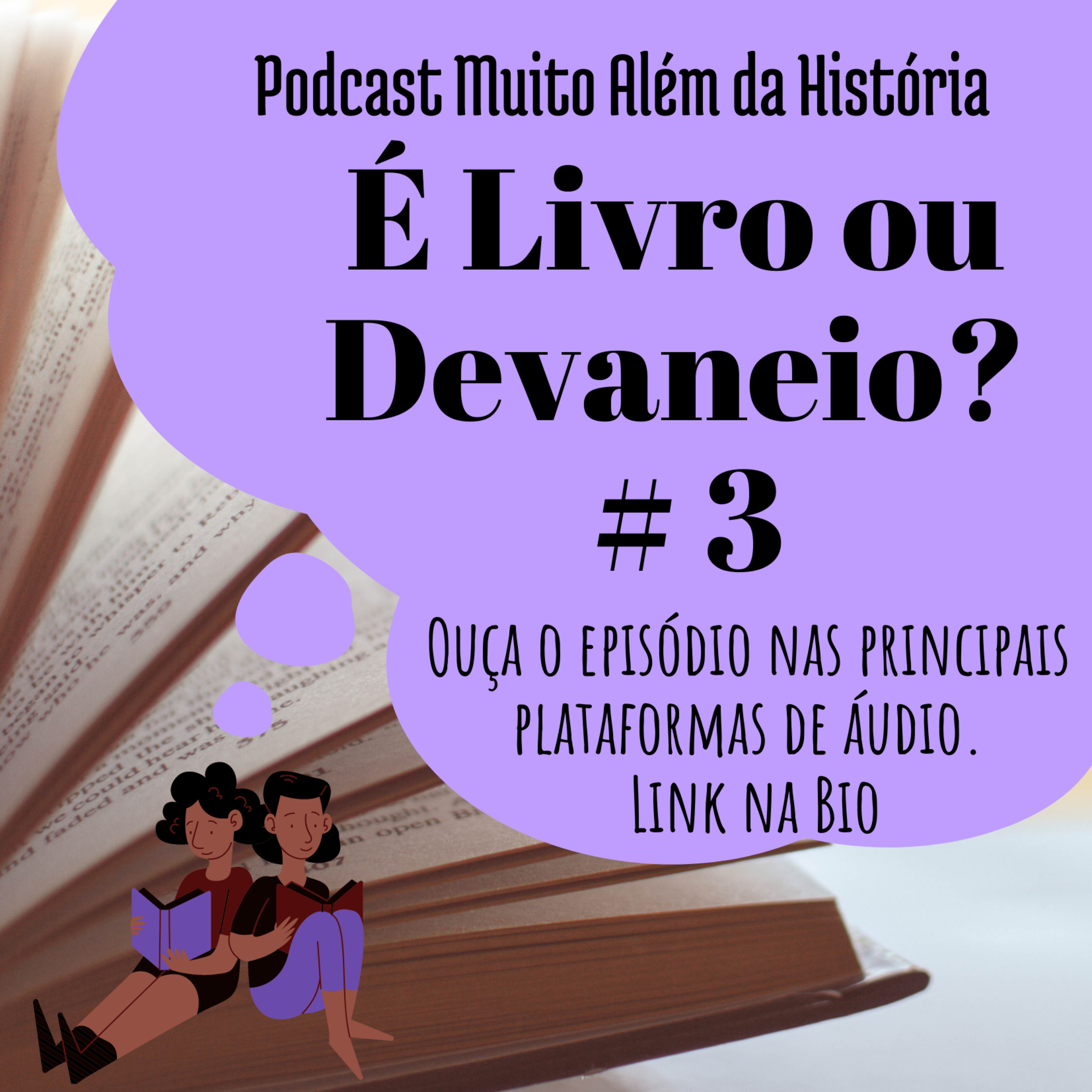 Muito Além da História