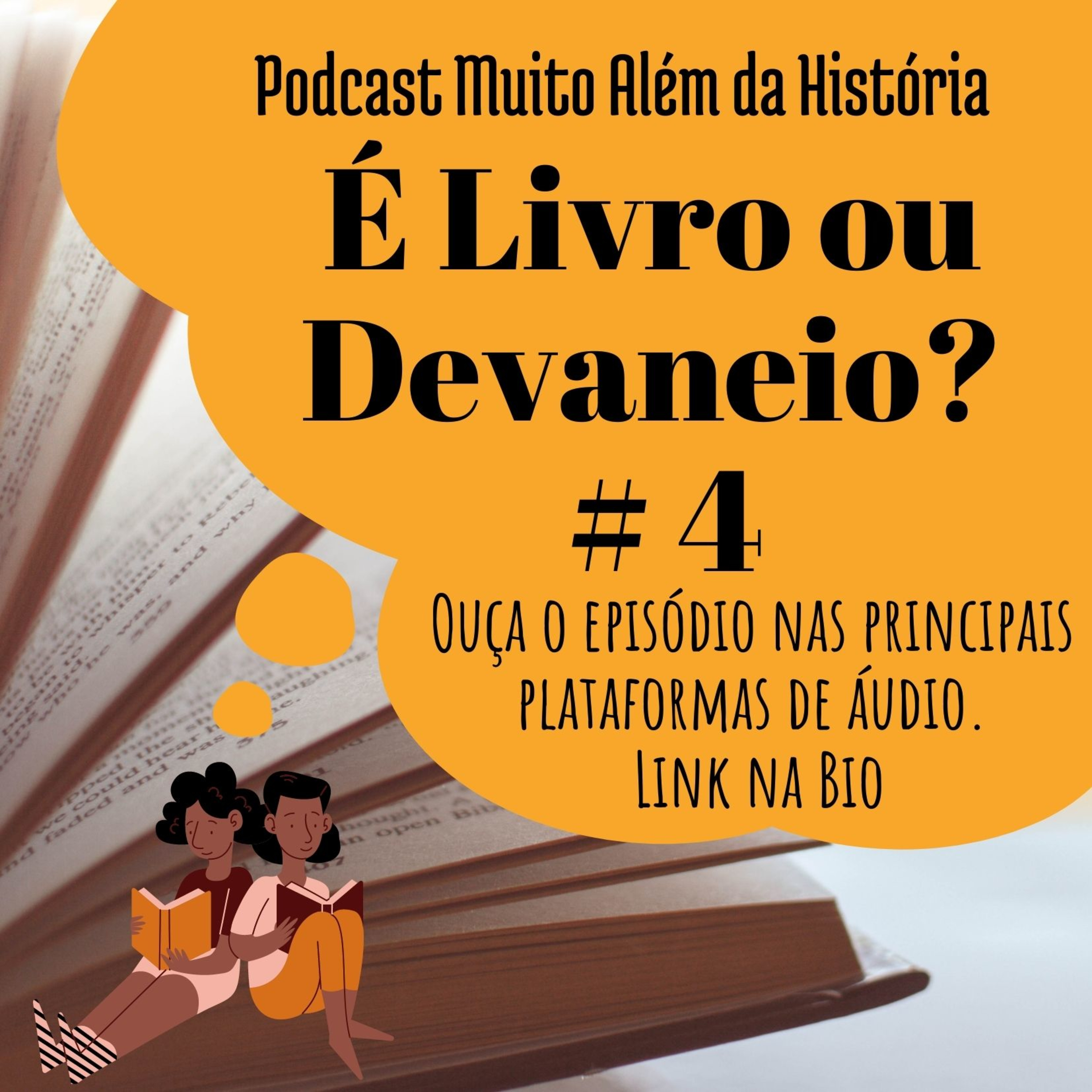Muito Além da História