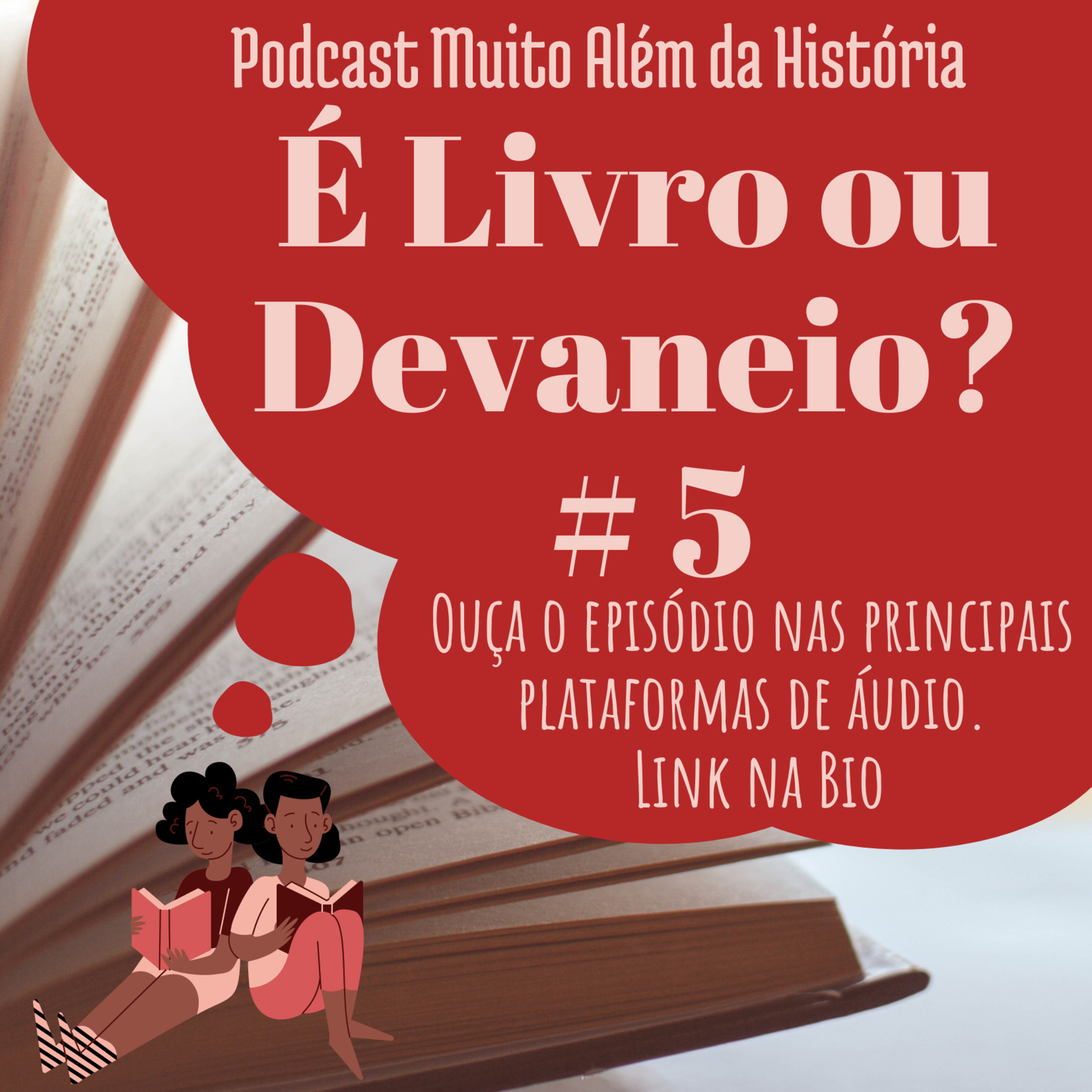Muito Além da História