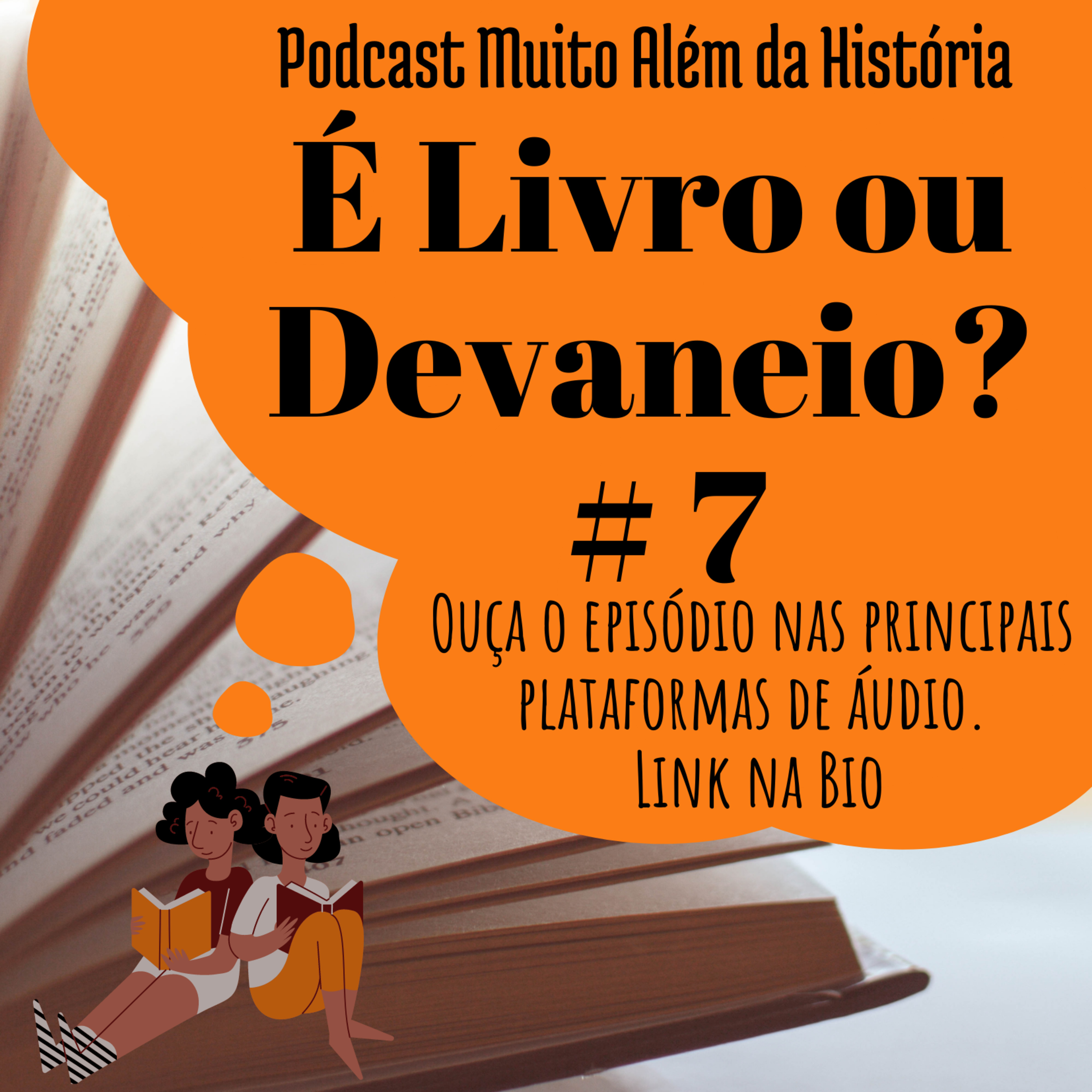 Muito Além da História