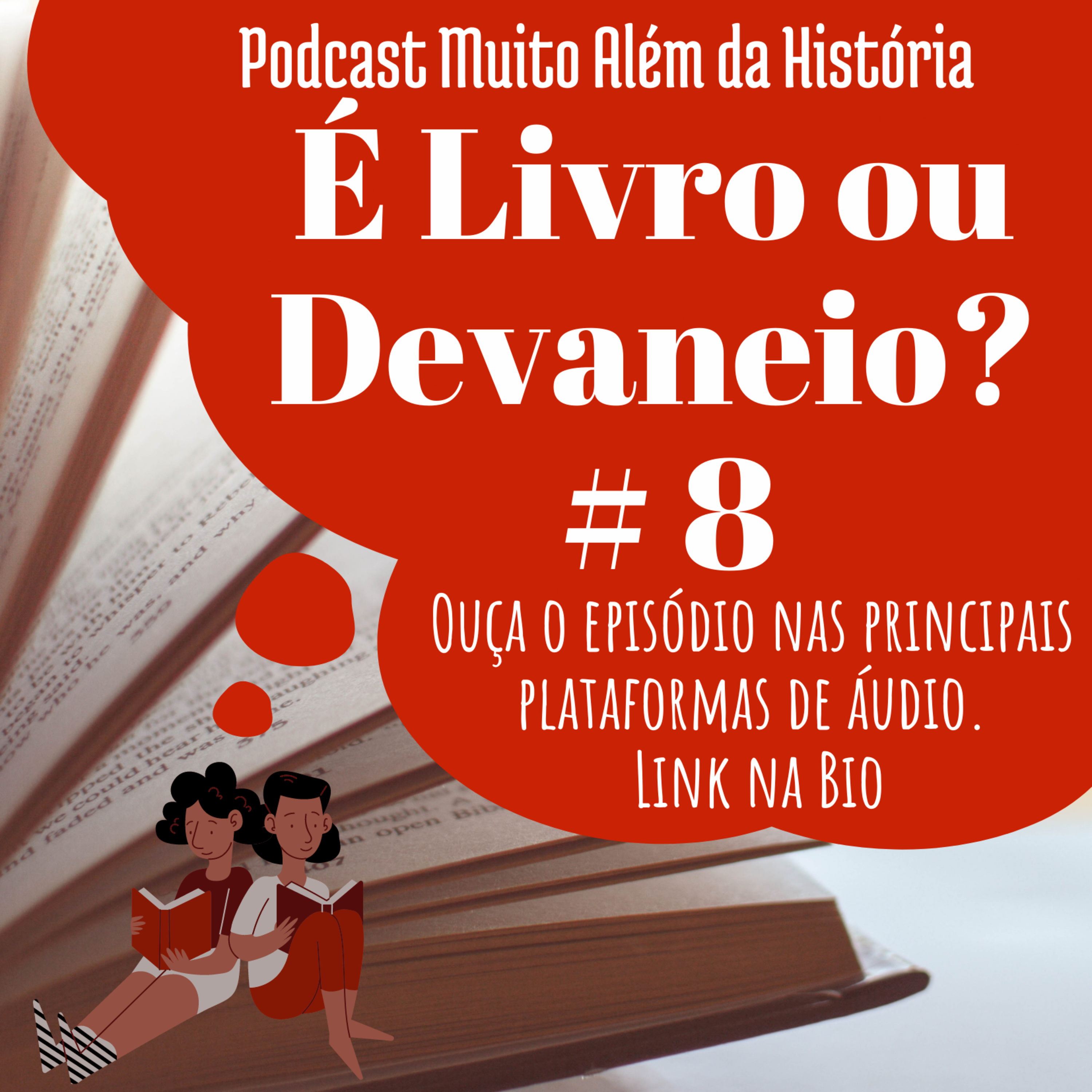 Muito Além da História