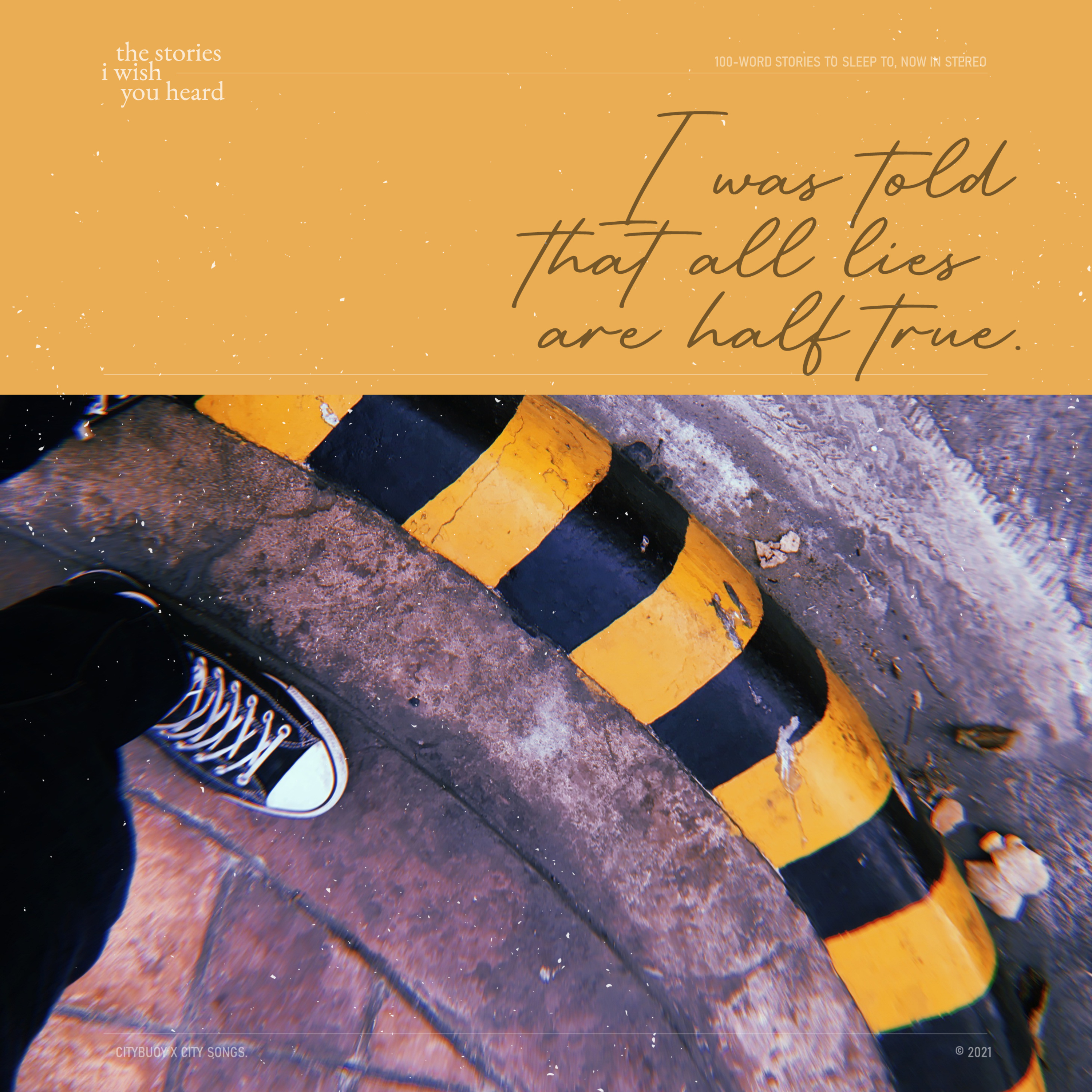 the stories i wish you heard