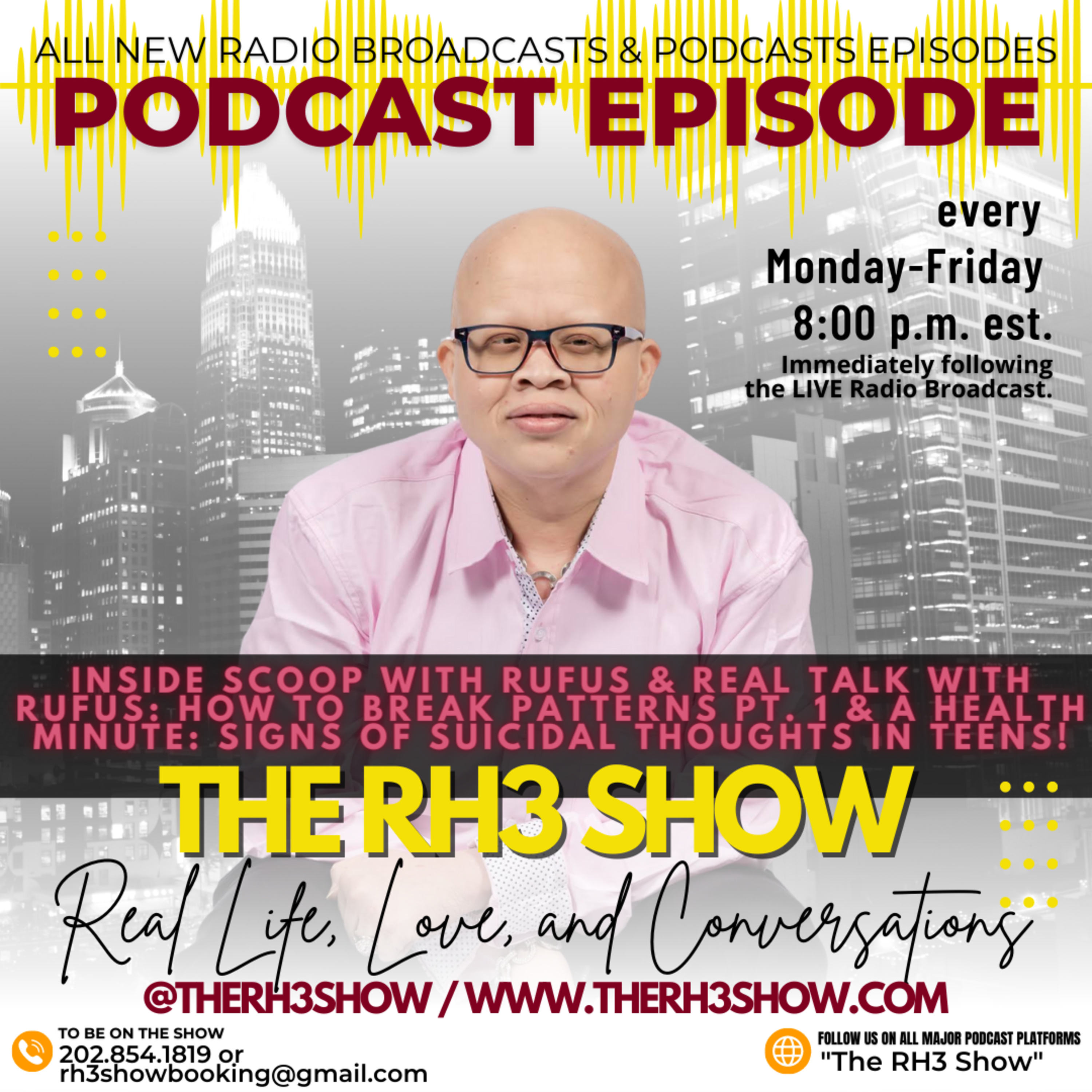 Inside Scoop & Real Talk with Rufus: How to Break Patterns Pt. 1 & a Health Minute: Signs Your Teen is Struggling with Suicide! episode artwork