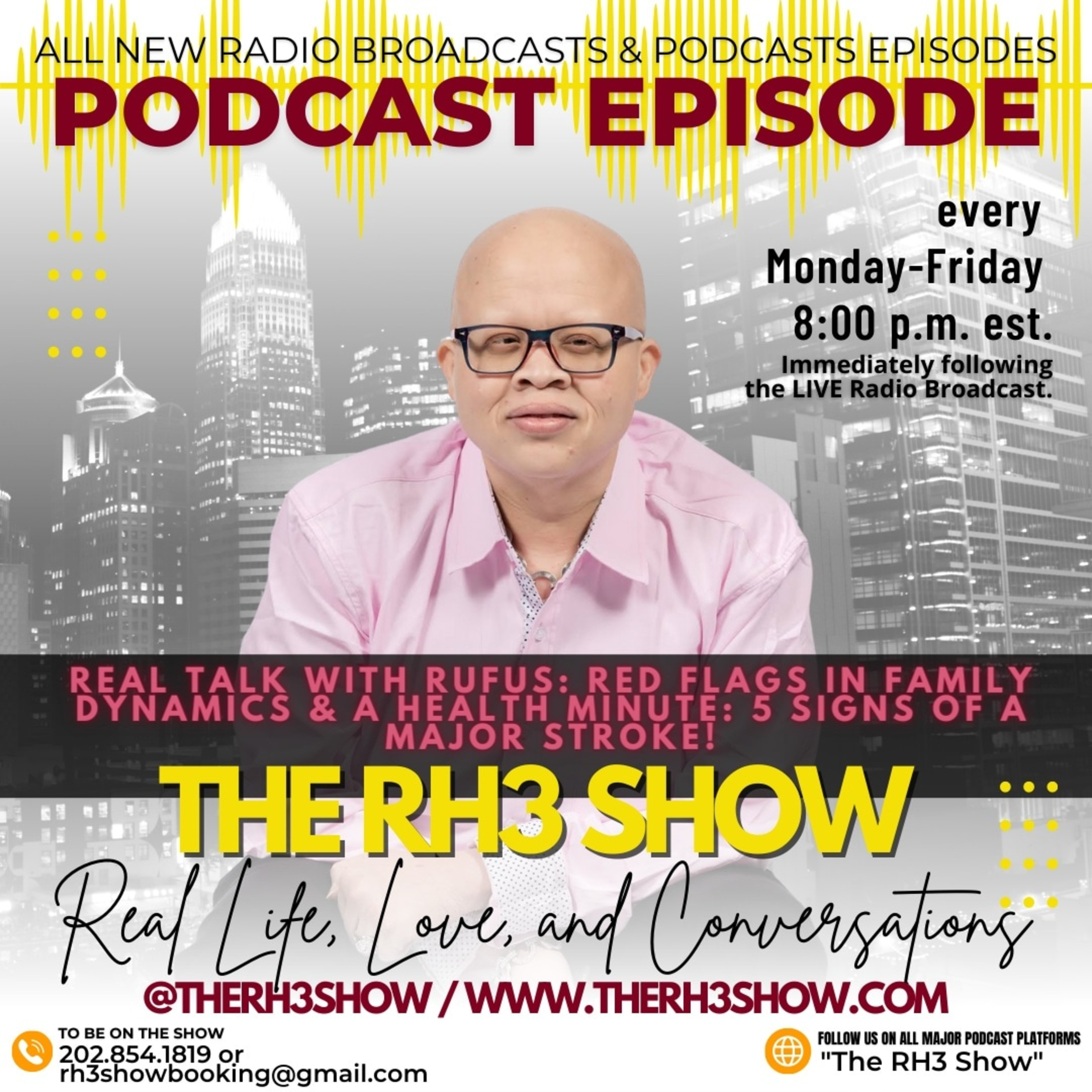Real Talk with Rufus: Red Flags in Family Dynamics & a Health Minute: Signs of Major Stroke. episode artwork
