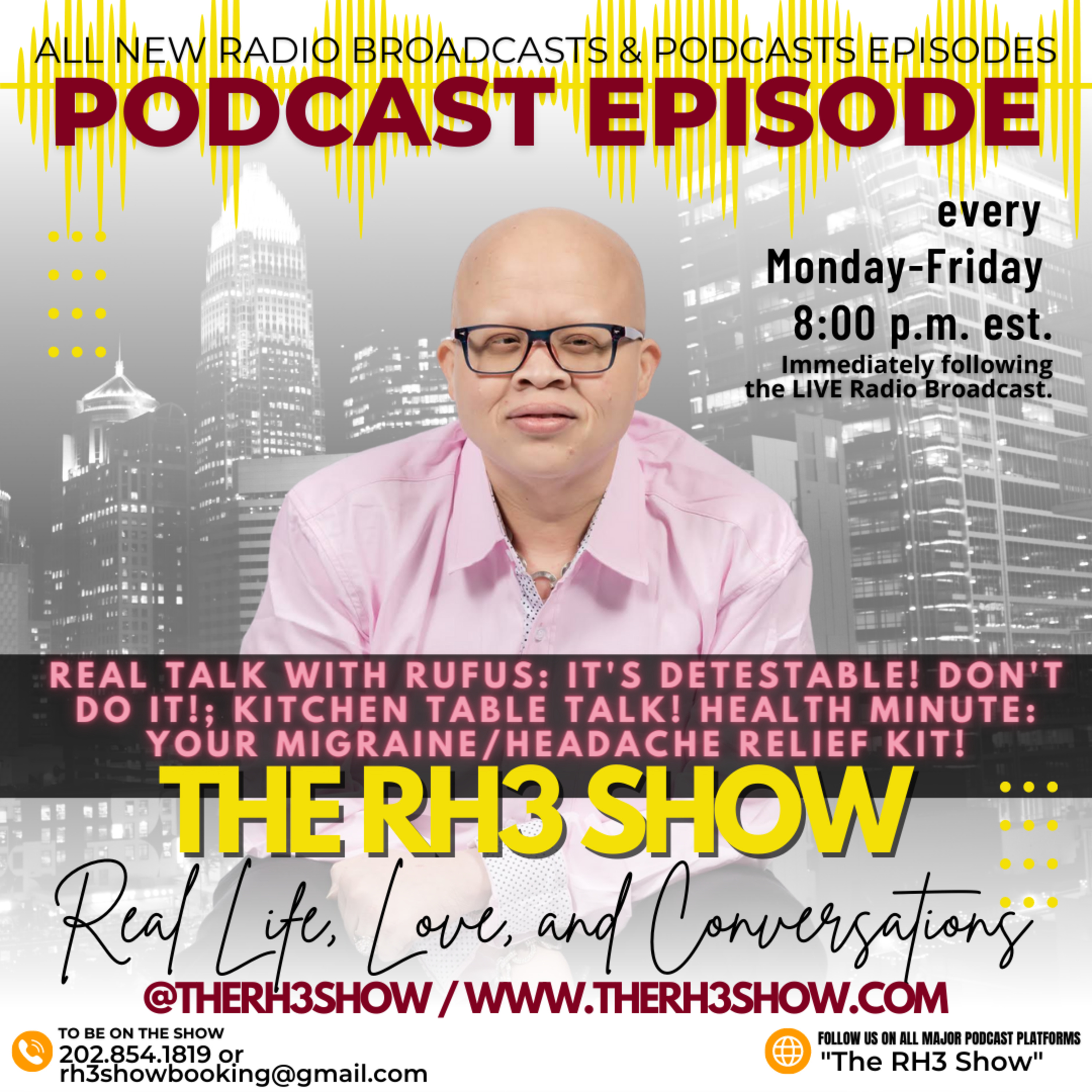 Real Talk with Rufus: Don't Do It! It's Detestable! & Health Minute: Your Migraine & Headache Relief Kit
