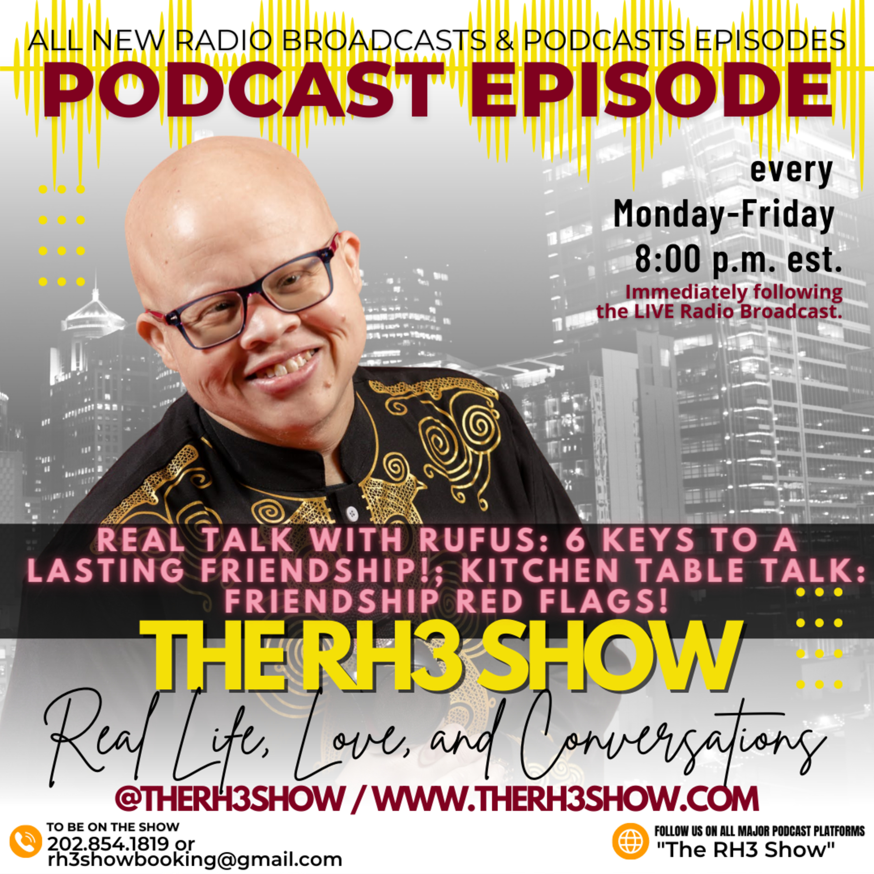 Real Talk with Rufus: 6 Keys to Lasting Friendships; Kitchen Table Talk: Red Flags in Friendships!