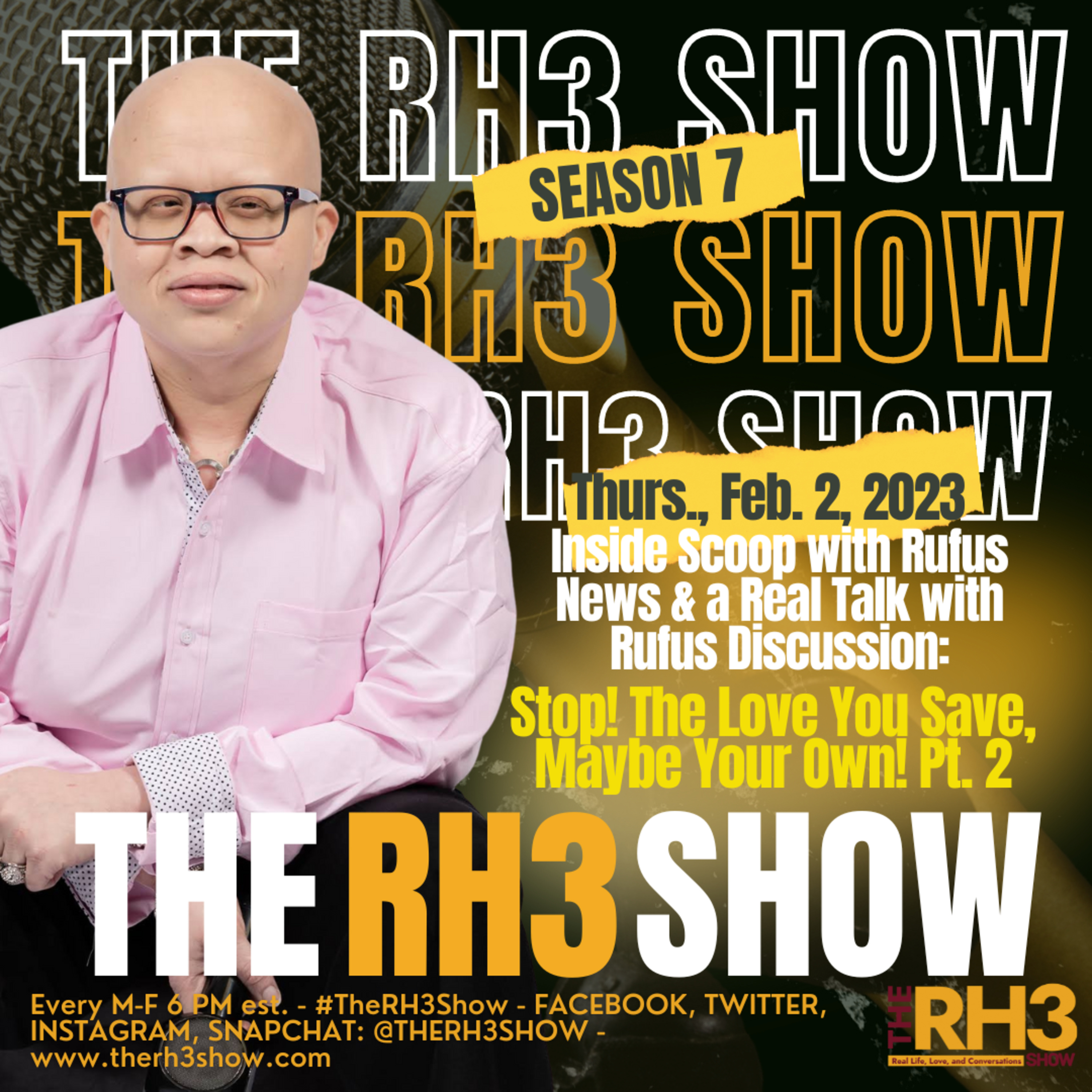 Real Talk with Rufus: Stop! The Love You Save, Maybe Your Own! Pt. 2 episode artwork