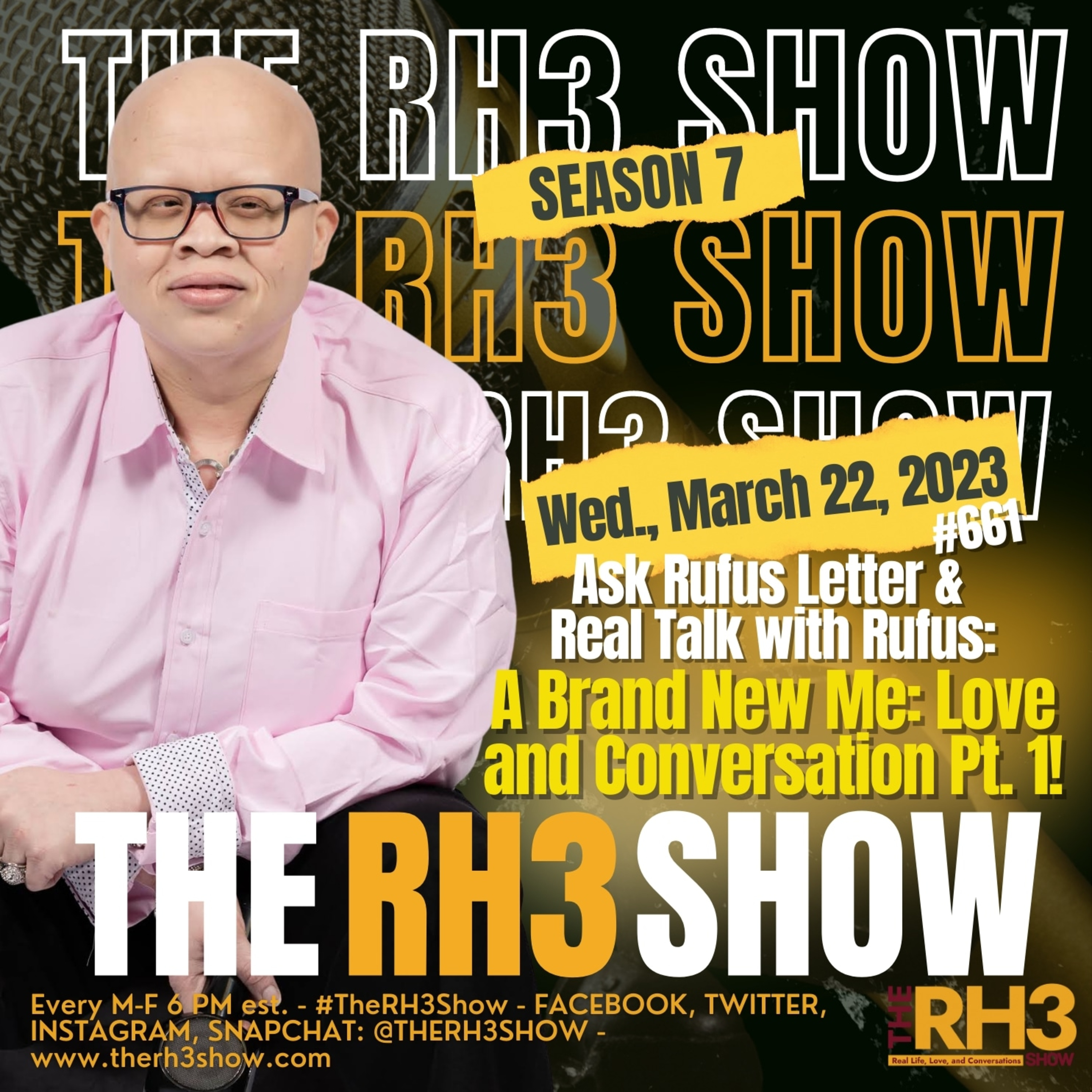 Real Talk with Rufus: A Brand New Me! Love and Conversations Pt. 1! episode artwork
