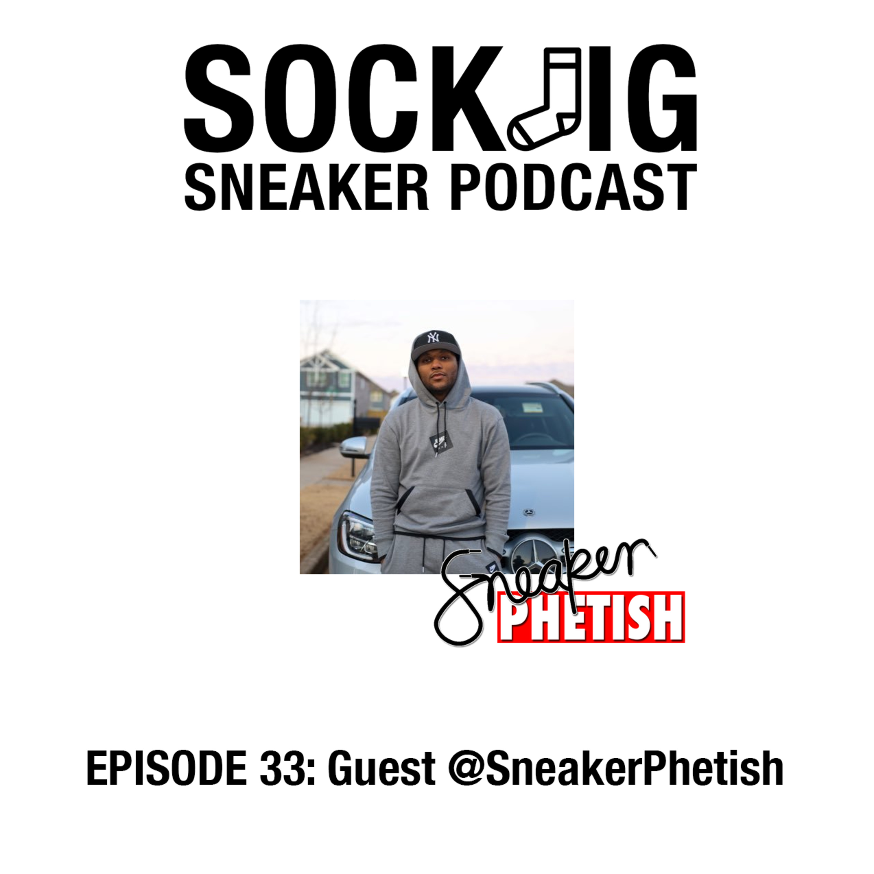 Sockjig Sneaker Podcast