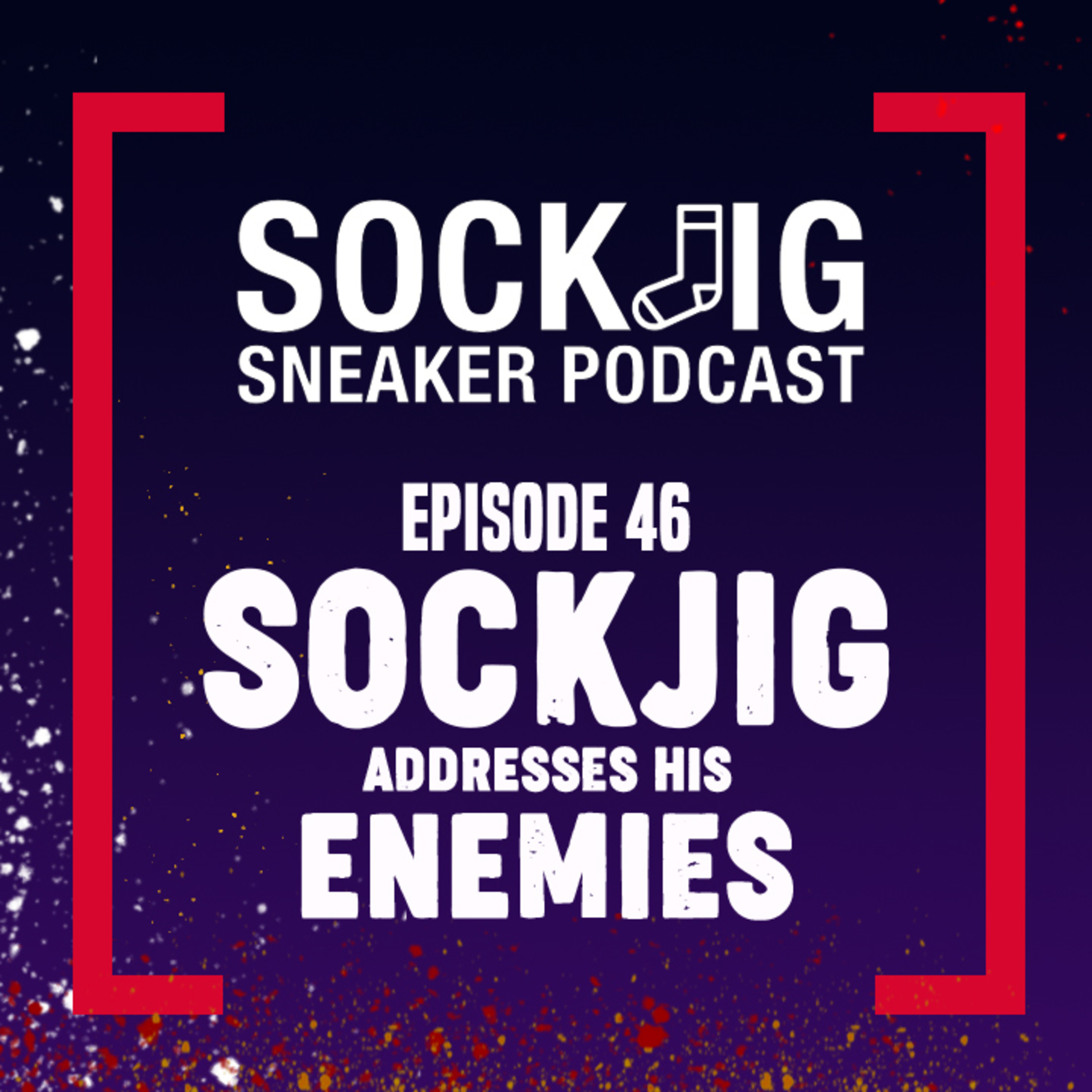 Sockjig Sneaker Podcast