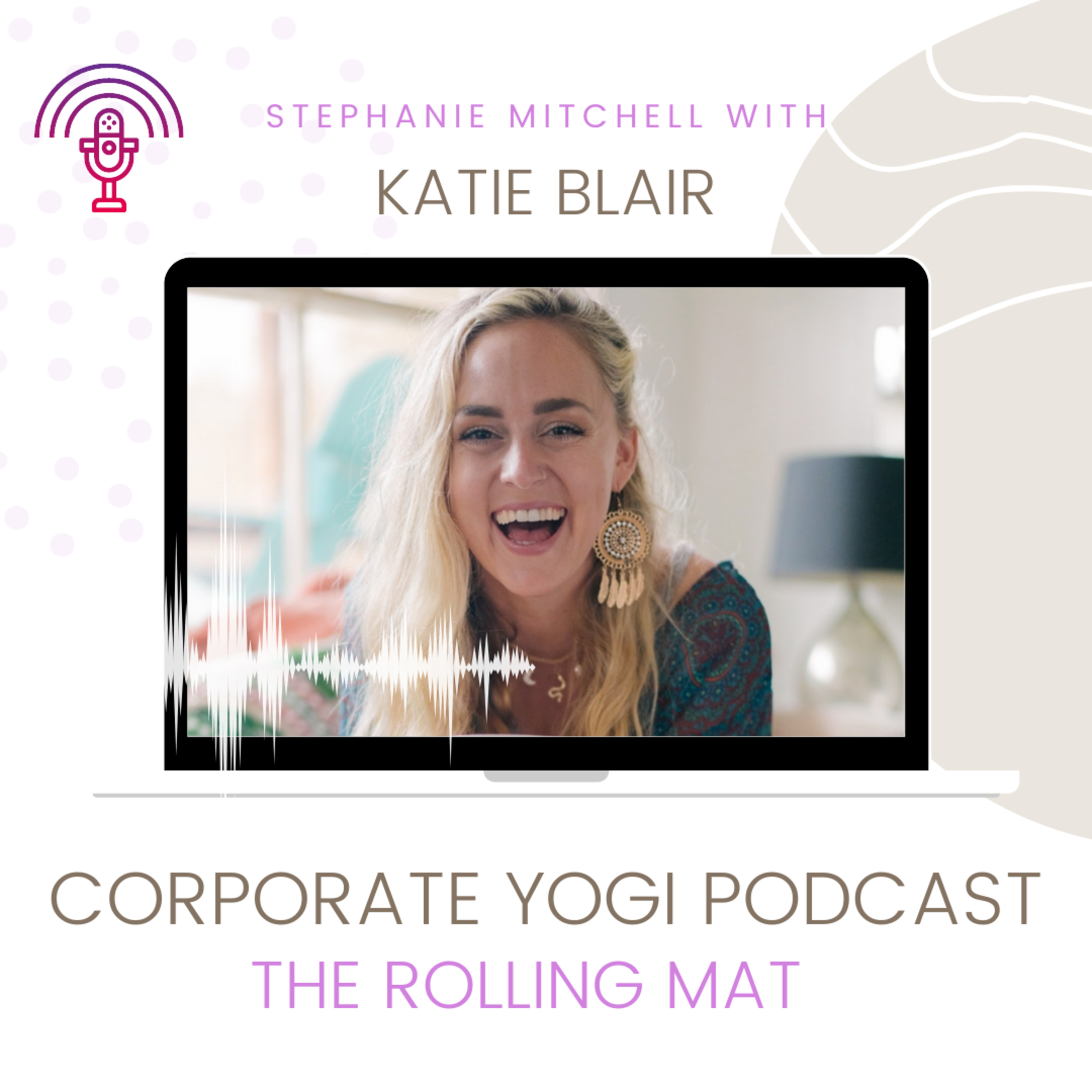 Corporate Yogi Podcast - The Rolling Mat