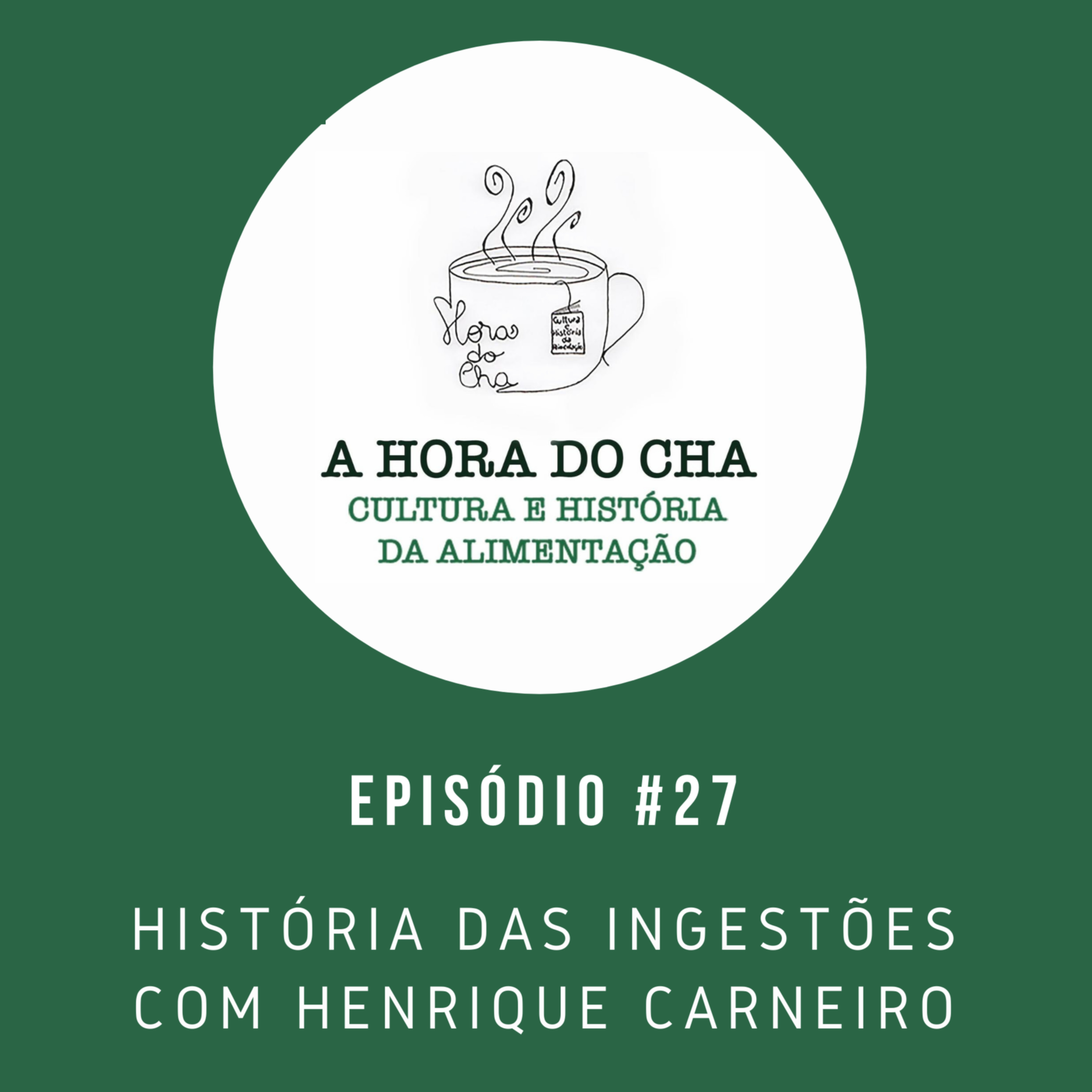 A HORA DO CHA - Conversas sobre cultura e história da alimentação