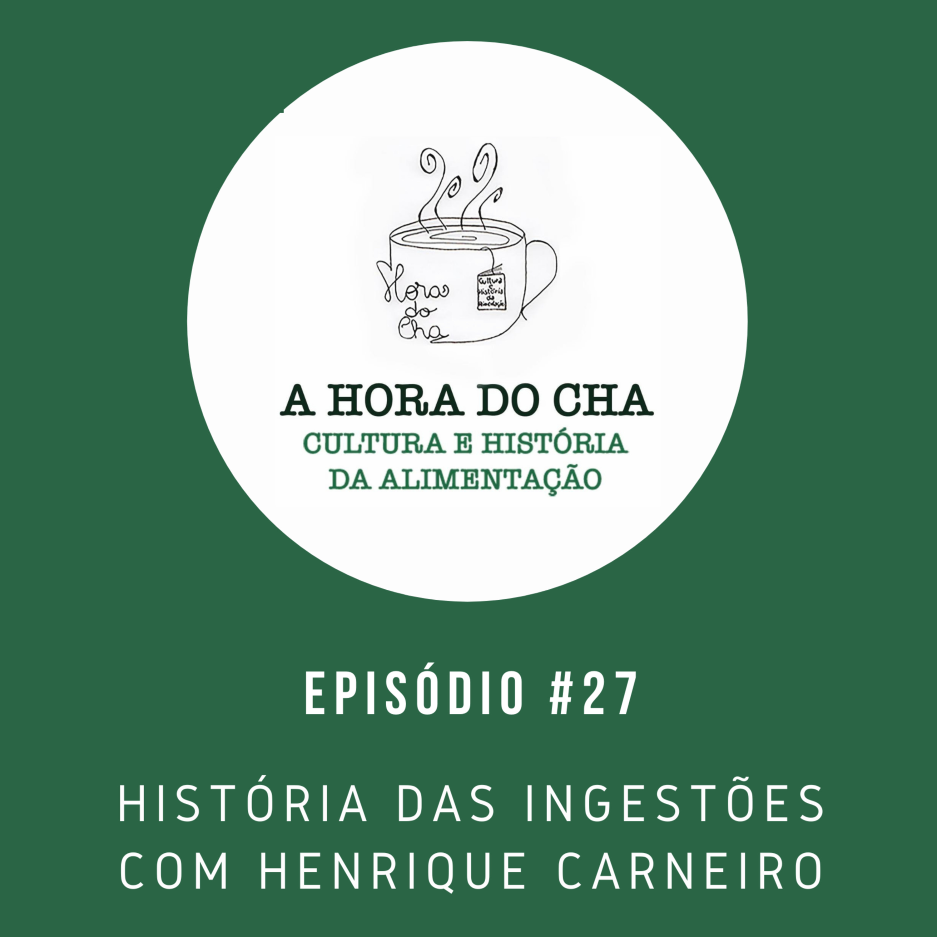 A HORA DO CHA - Conversas sobre cultura e história da alimentação