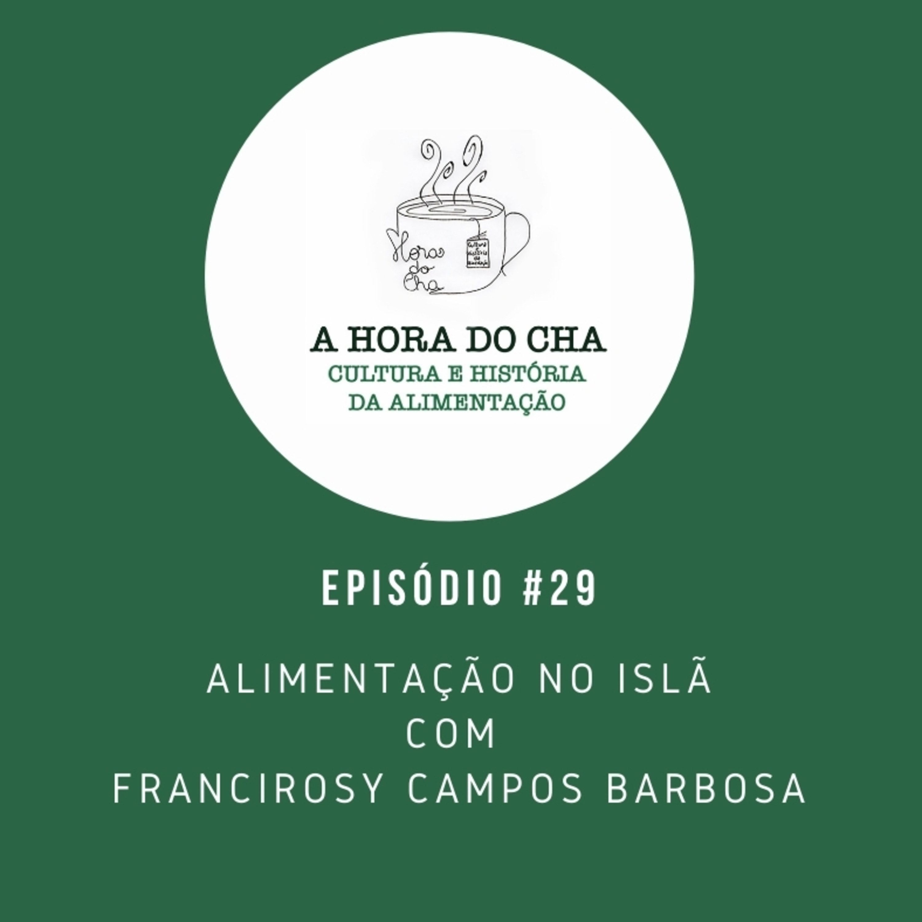 A HORA DO CHA - Conversas sobre cultura e história da alimentação