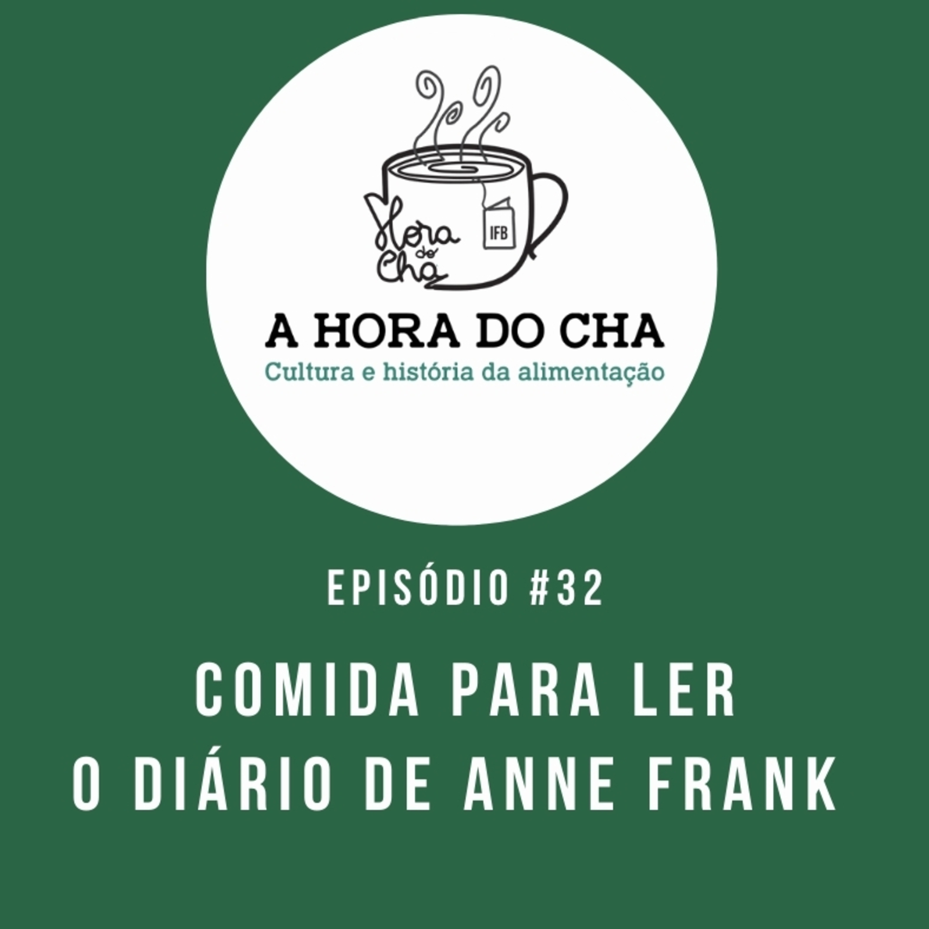 A HORA DO CHA - Conversas sobre cultura e história da alimentação