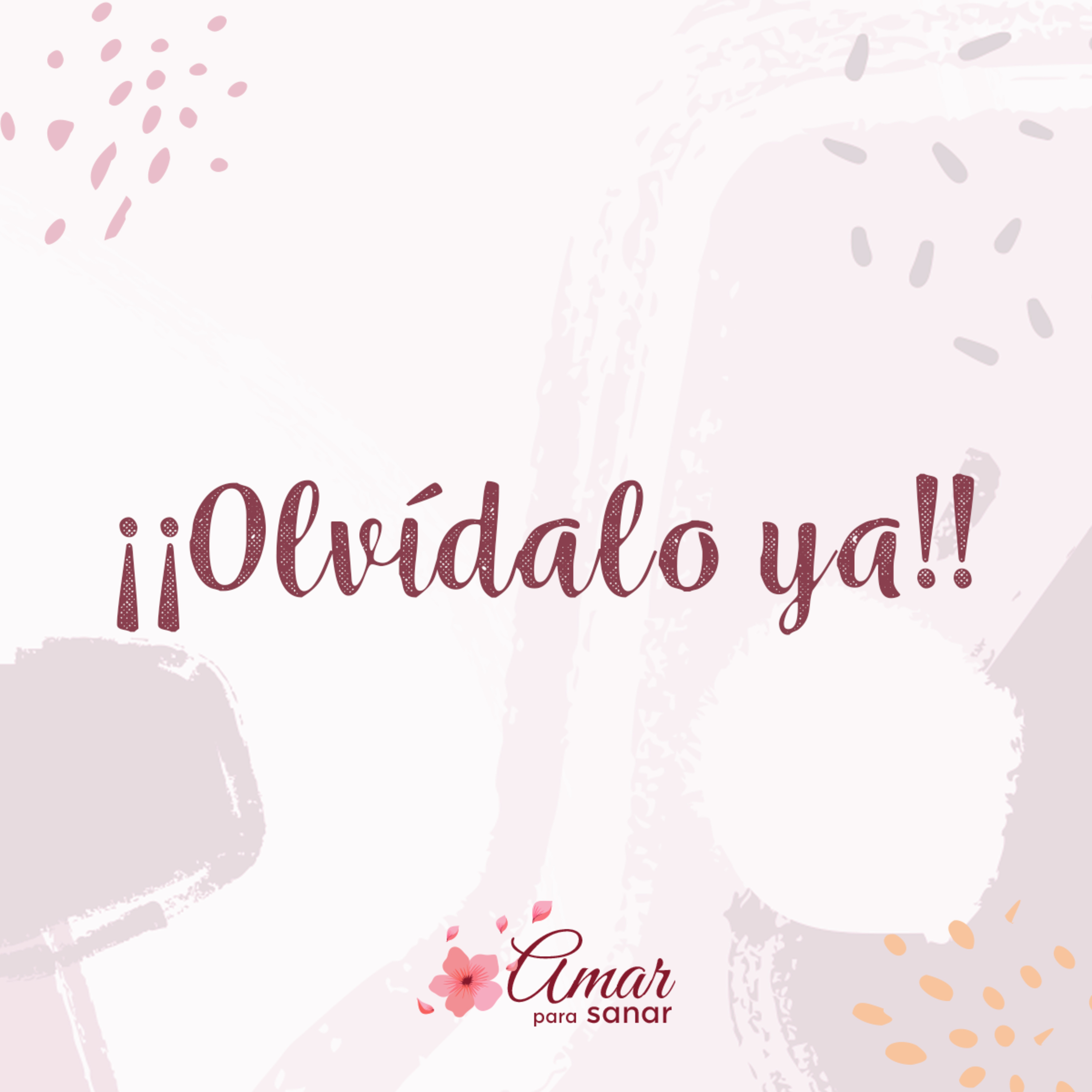 ¡Olvídalo ya!  episode artwork